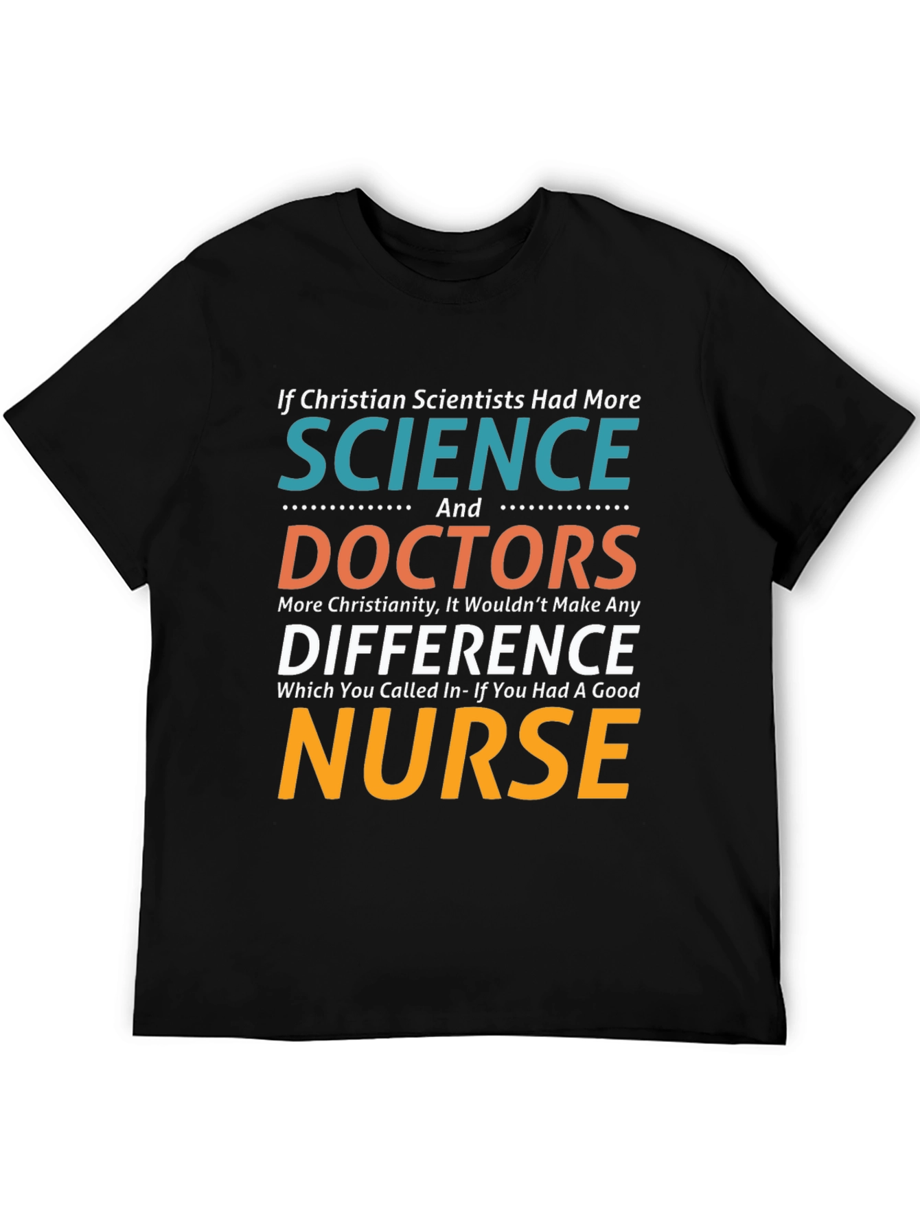 Christian Scientist Nurse T-Shirt
