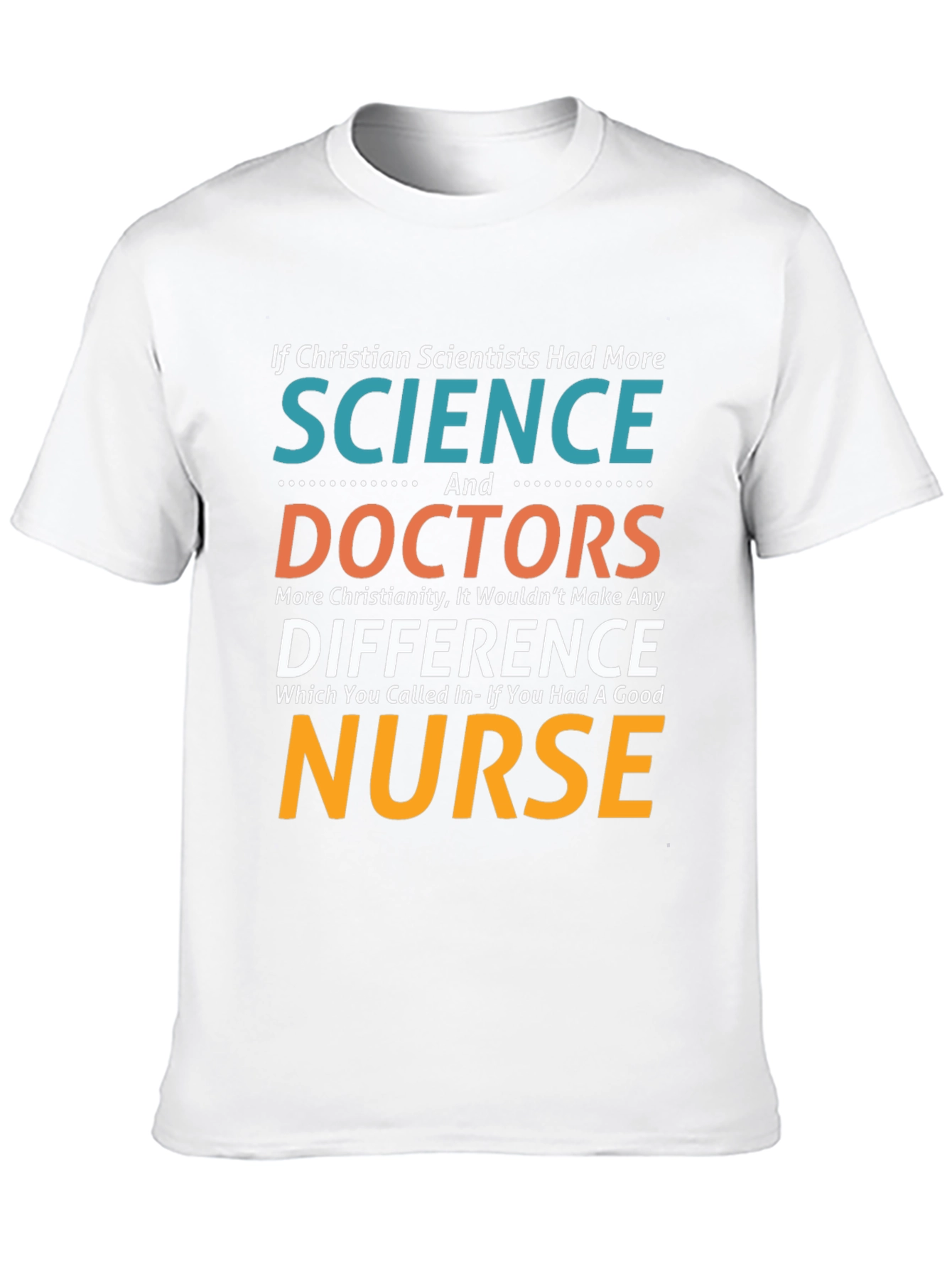 Christian Scientist Nurse T-Shirt