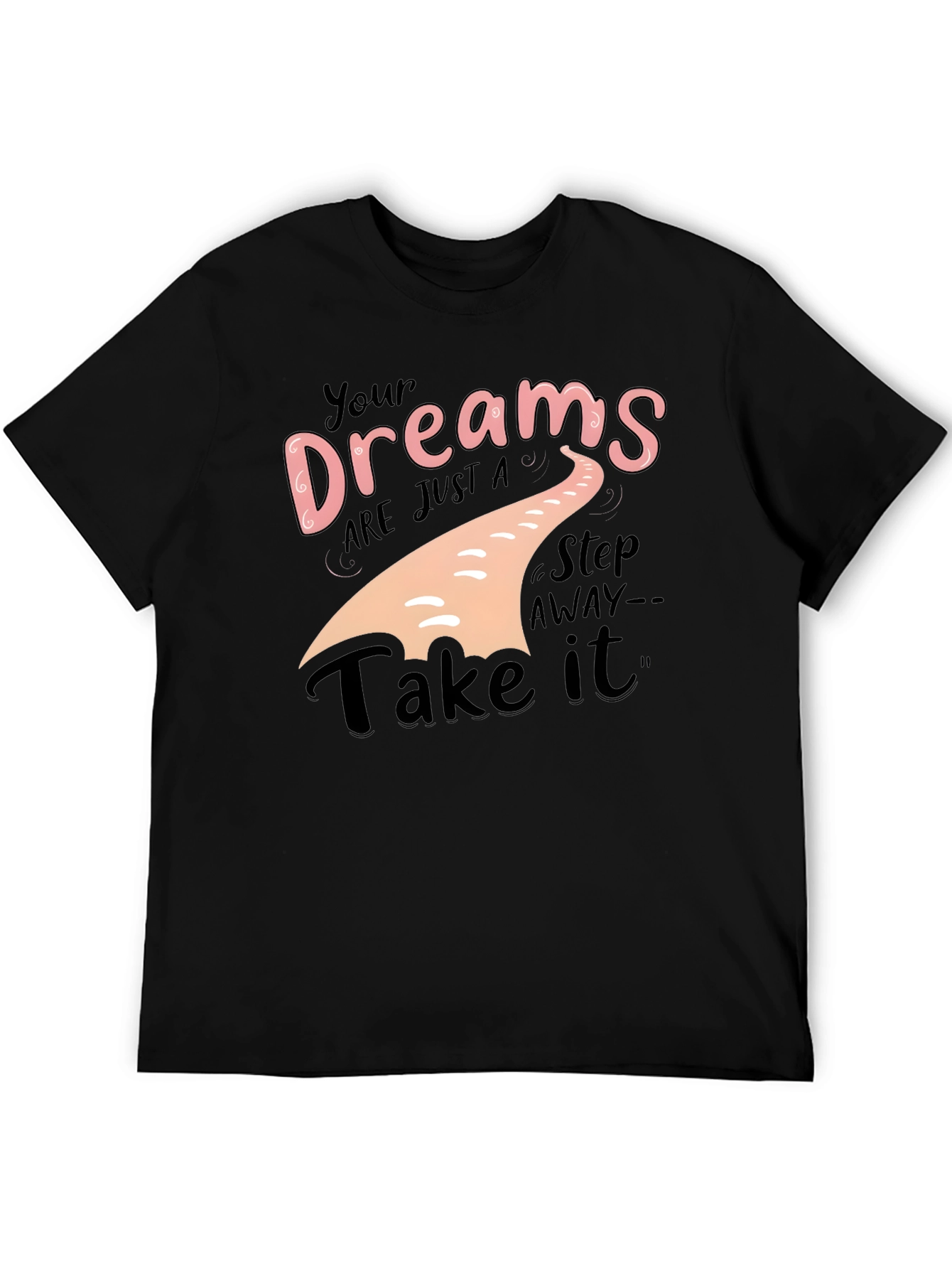 Dream Big T-Shirt - Motivational Apparel