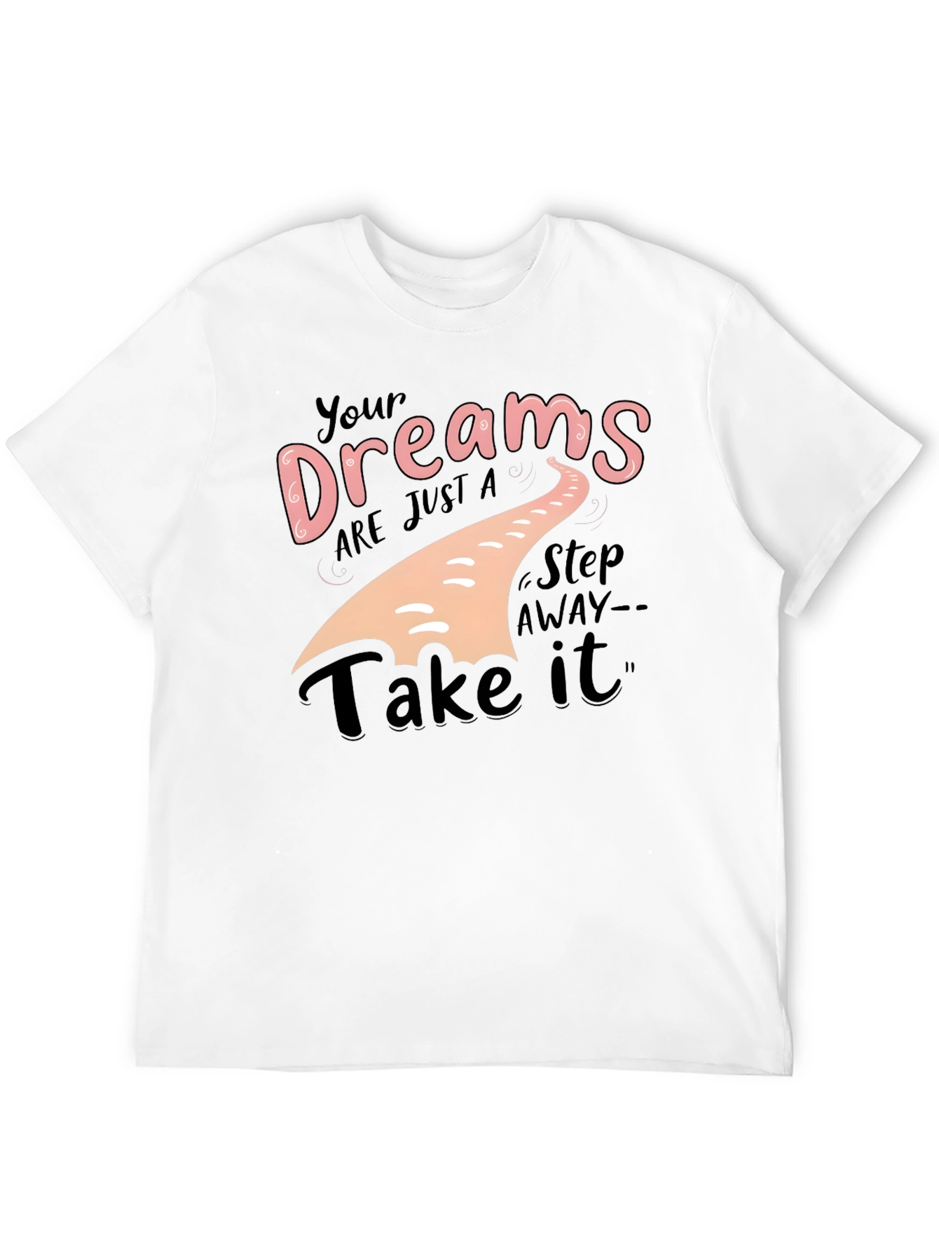 Dream Big T-Shirt - Motivational Apparel