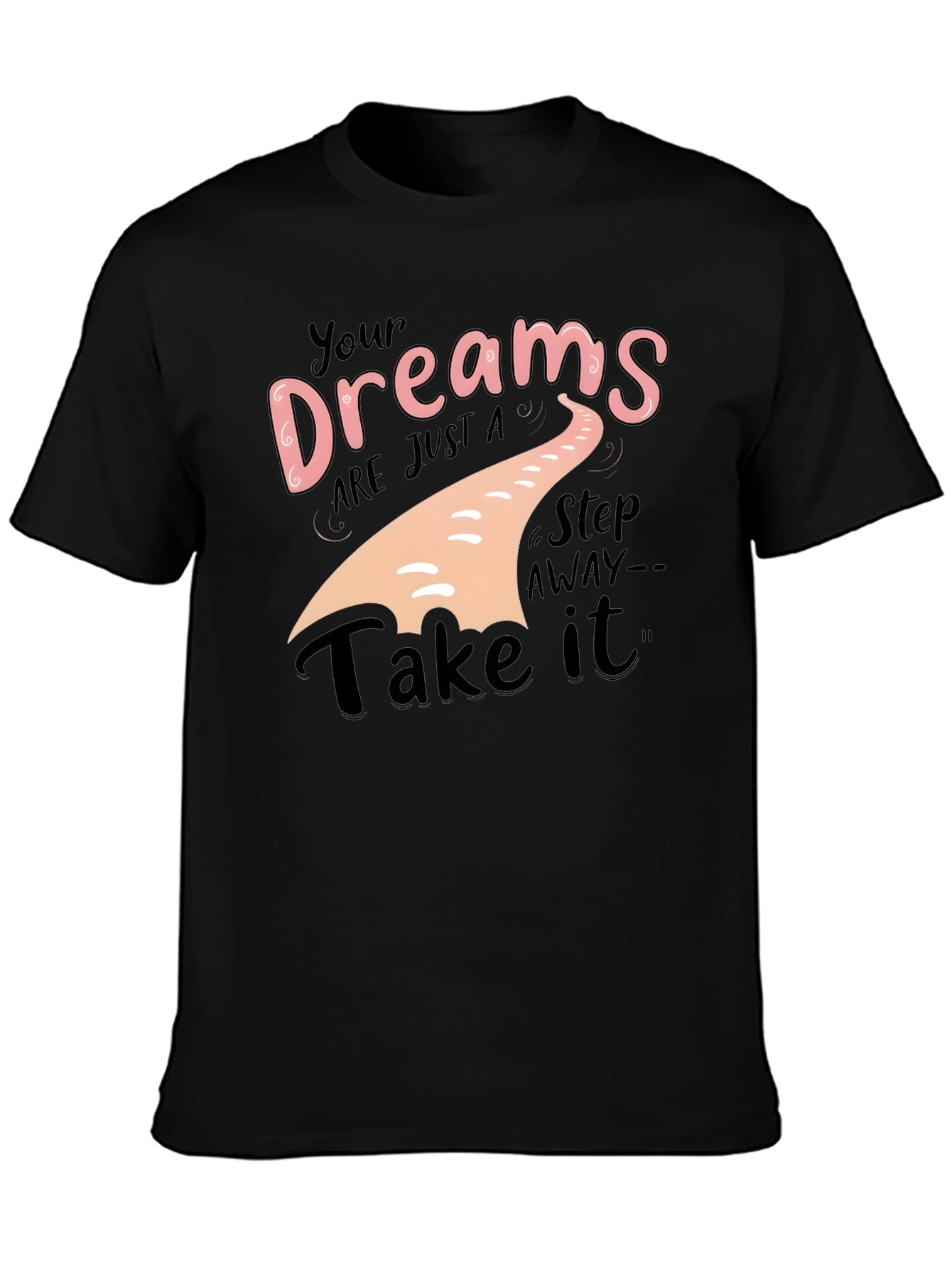 Dream Big T-Shirt - Motivational Apparel