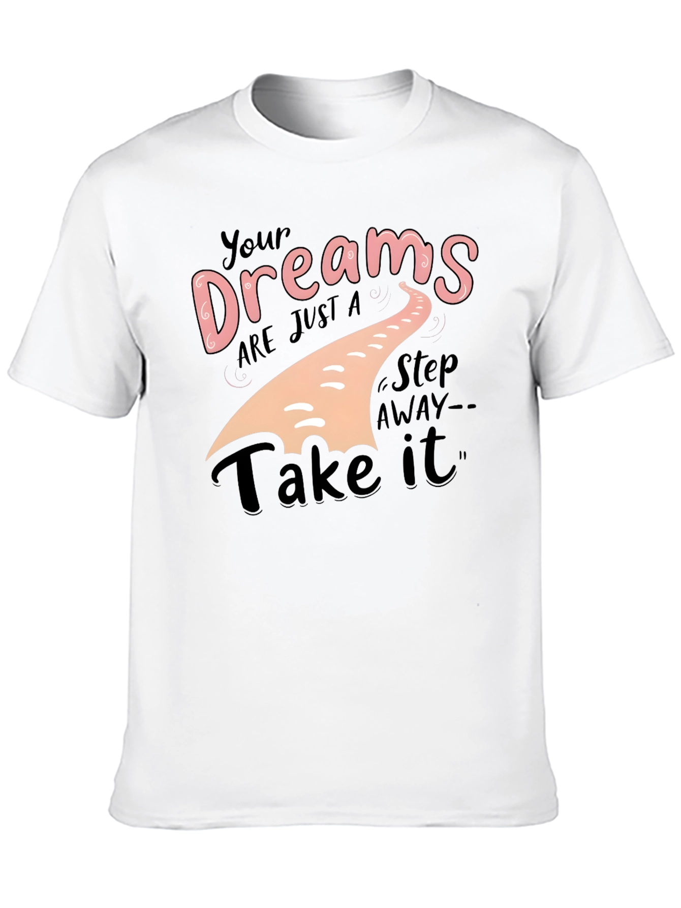 Dream Big T-Shirt - Motivational Apparel