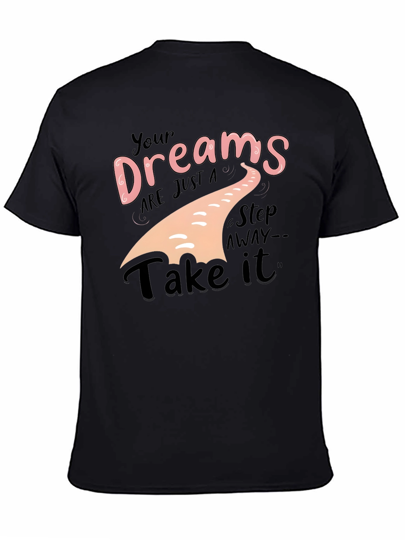 Dream Big T-Shirt - Motivational Apparel