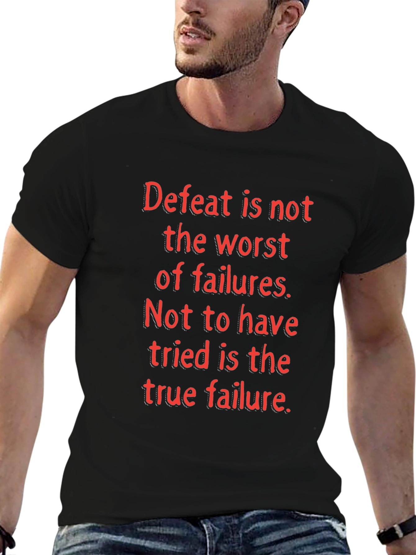 Motivational T-Shirt: Defeat is Not the Worst