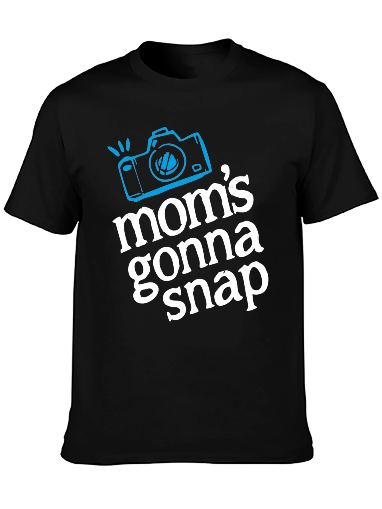 Moms Gonna Snap Graphic Tee - Black T-Shirt