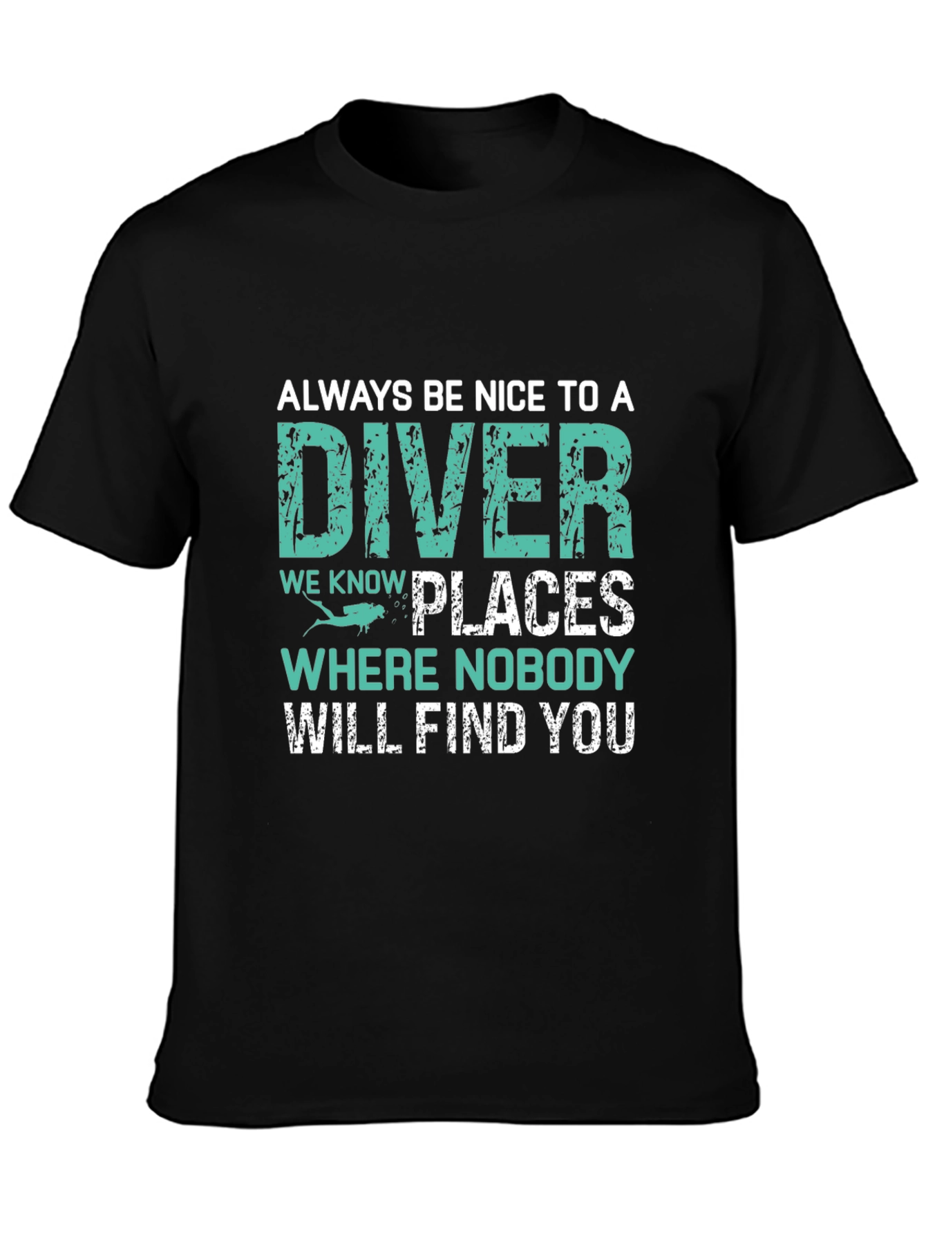 Funny Diver T-Shirt - Be Nice to a Diver