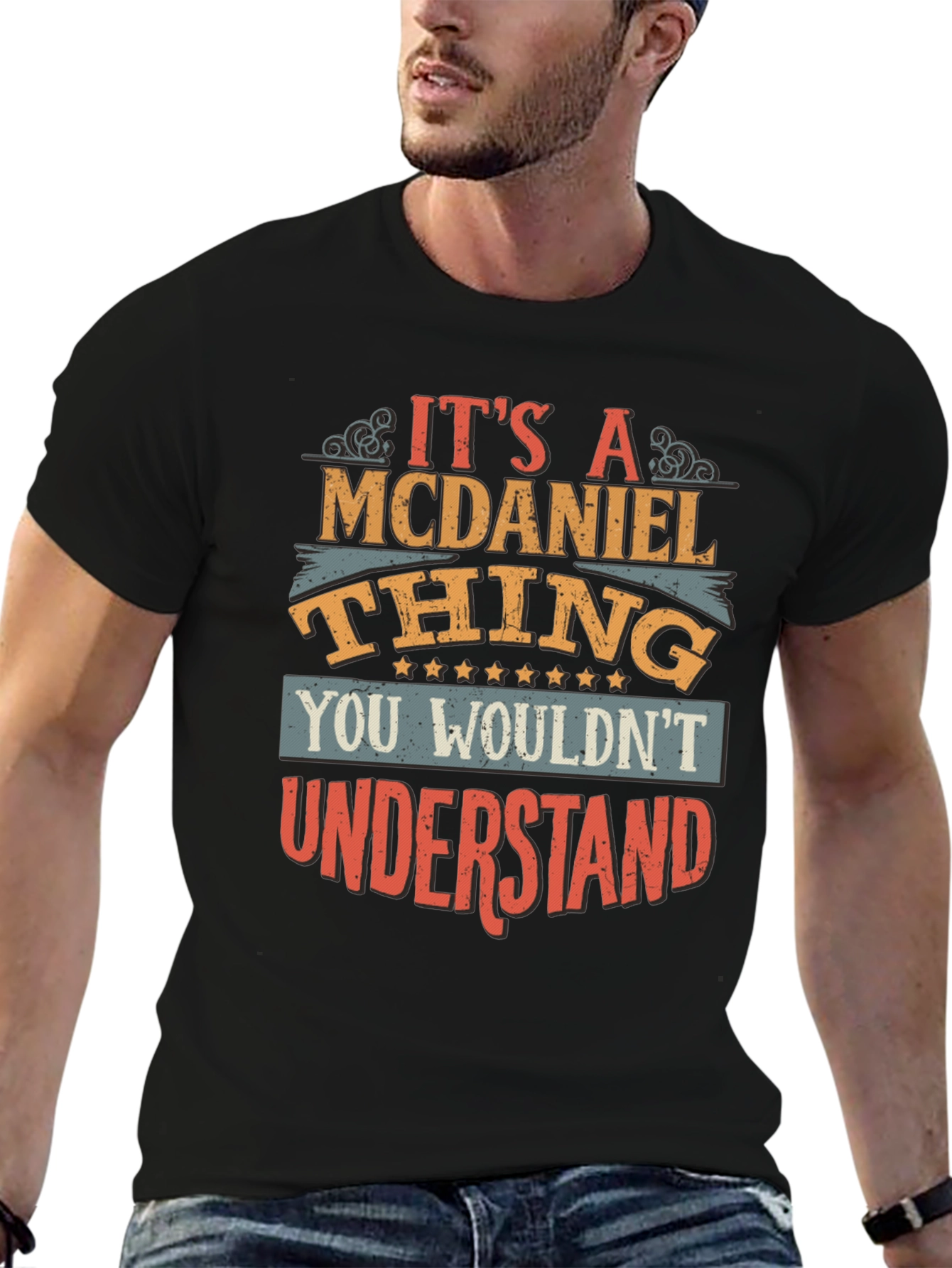 McDaniel Thing T-Shirt - You Wouldnt Understand