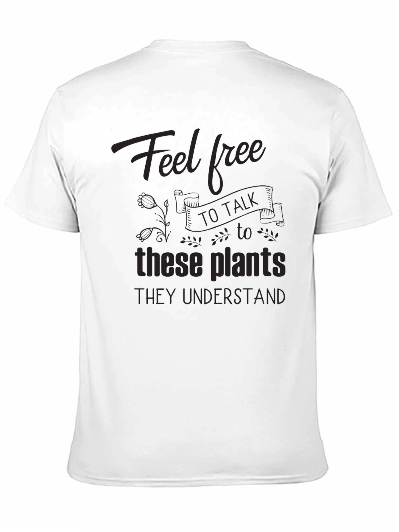 Talk to the Plants Graphic Tee