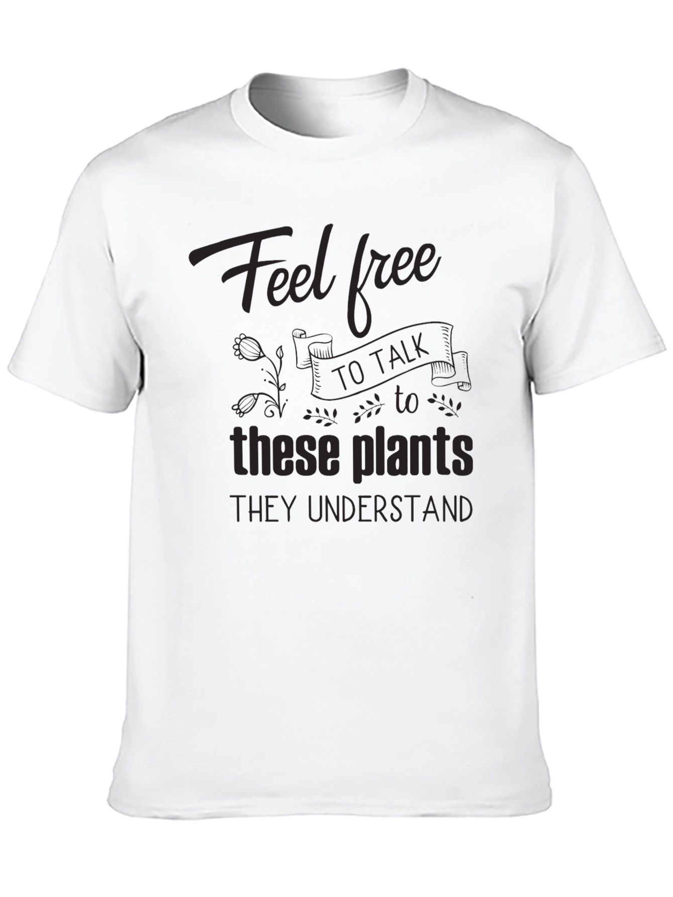 Talk to the Plants Graphic Tee