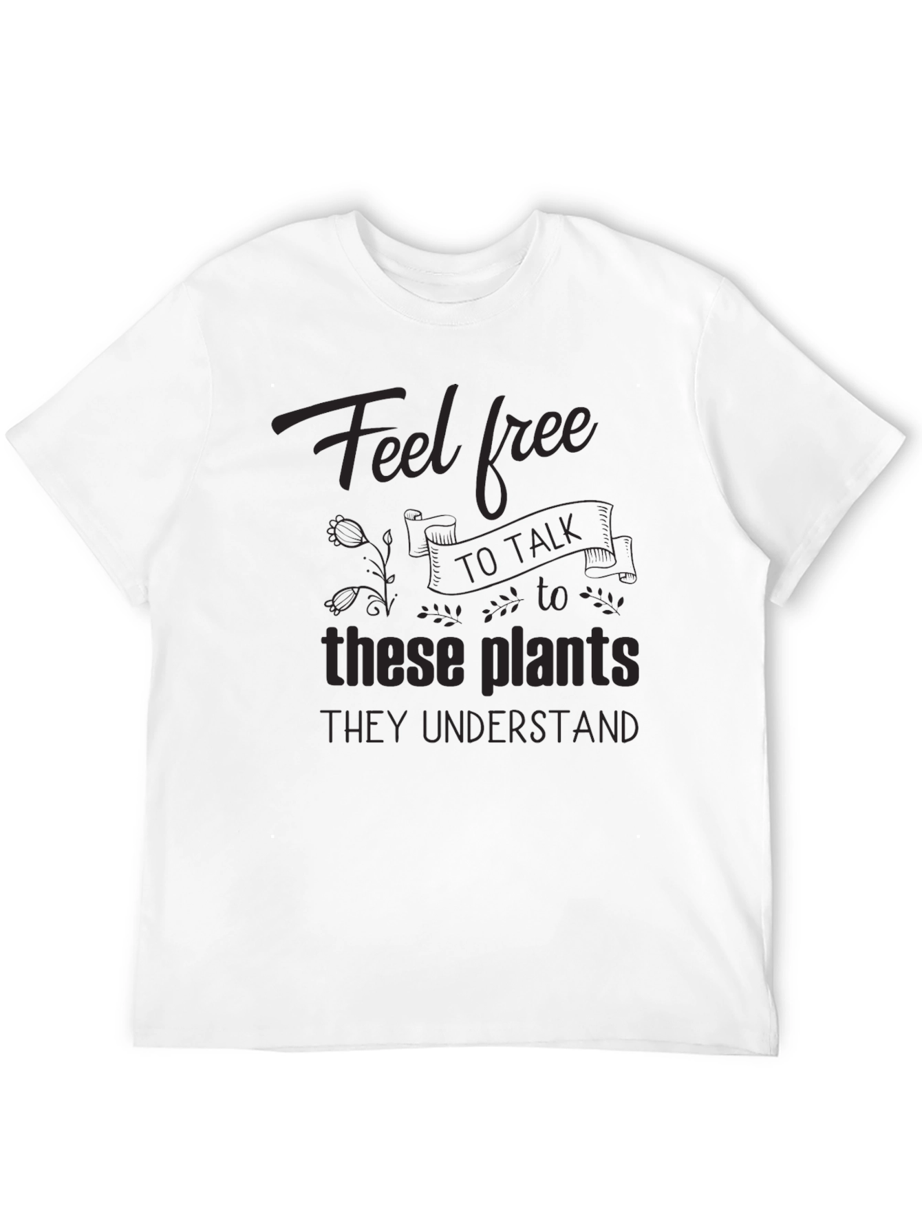 Talk to the Plants Graphic Tee