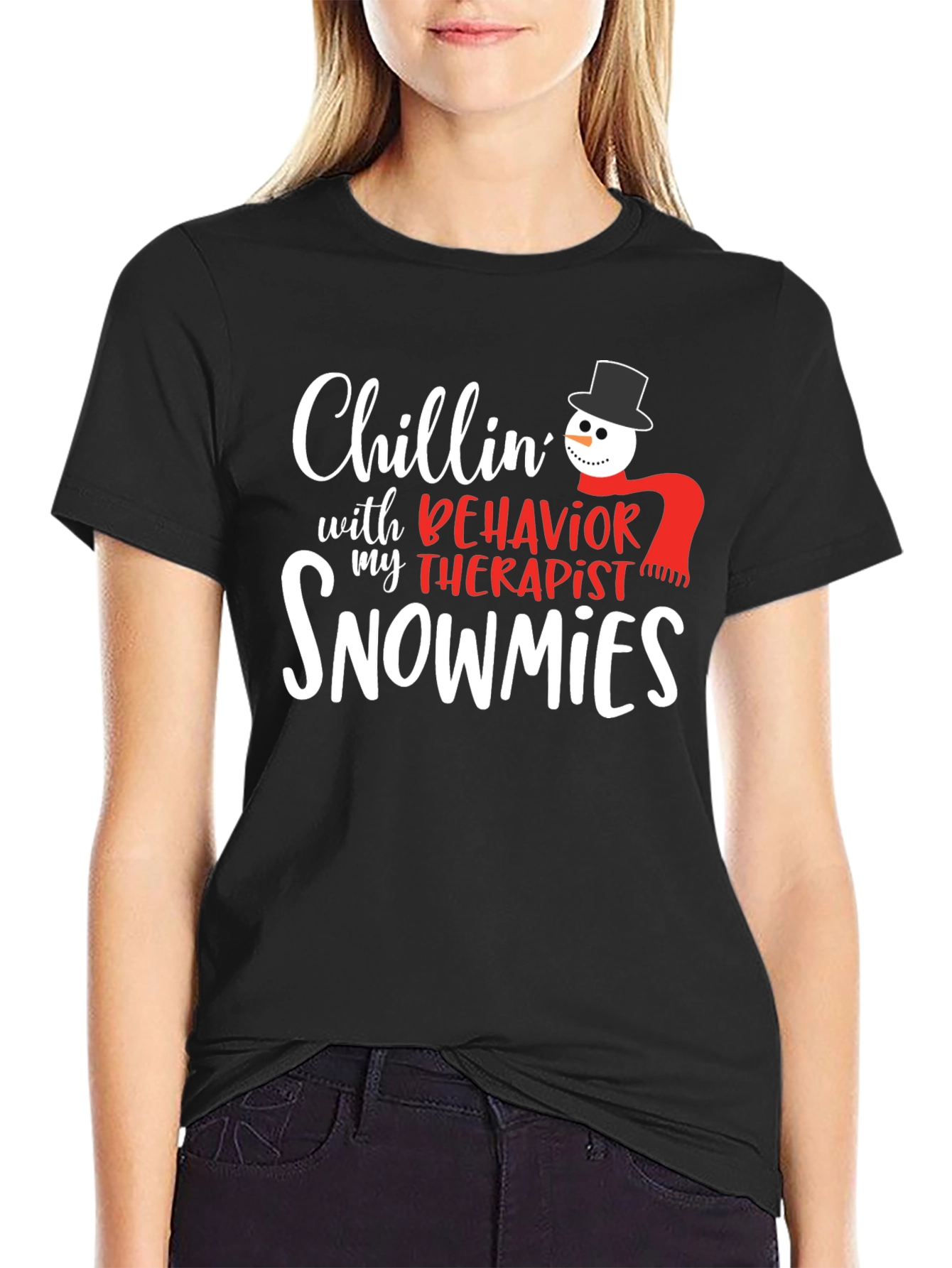Chillin with my Behavior Therapist Snowmies T-Shirt