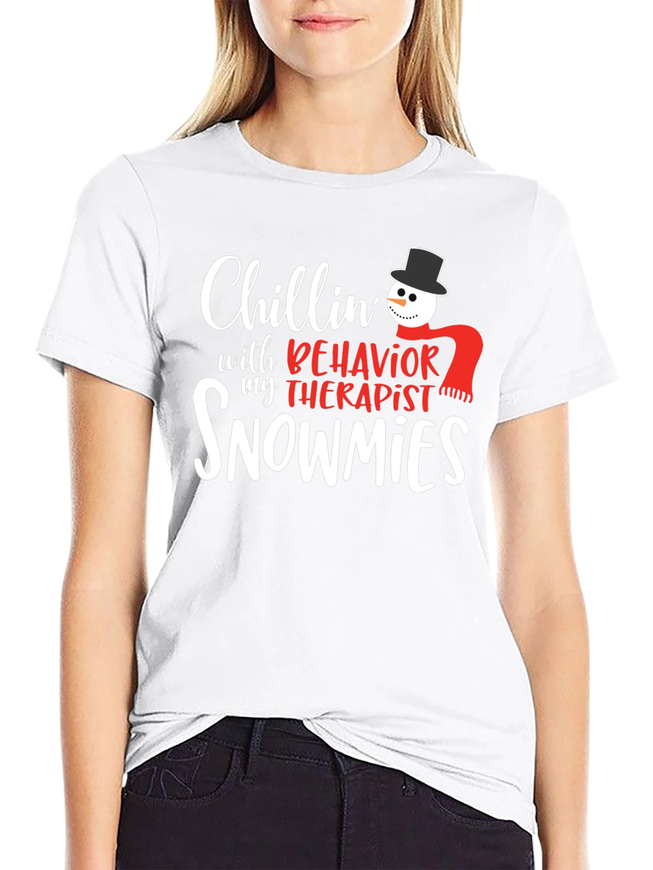 Chillin with my Behavior Therapist Snowmies T-Shirt
