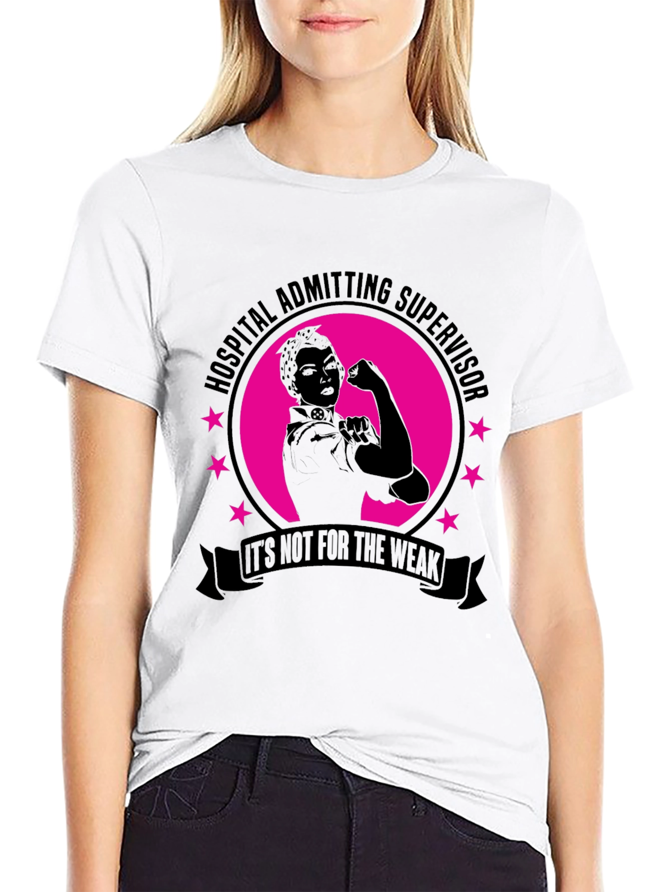 Hospital Admitting Supervisor T-Shirt - Strong Women