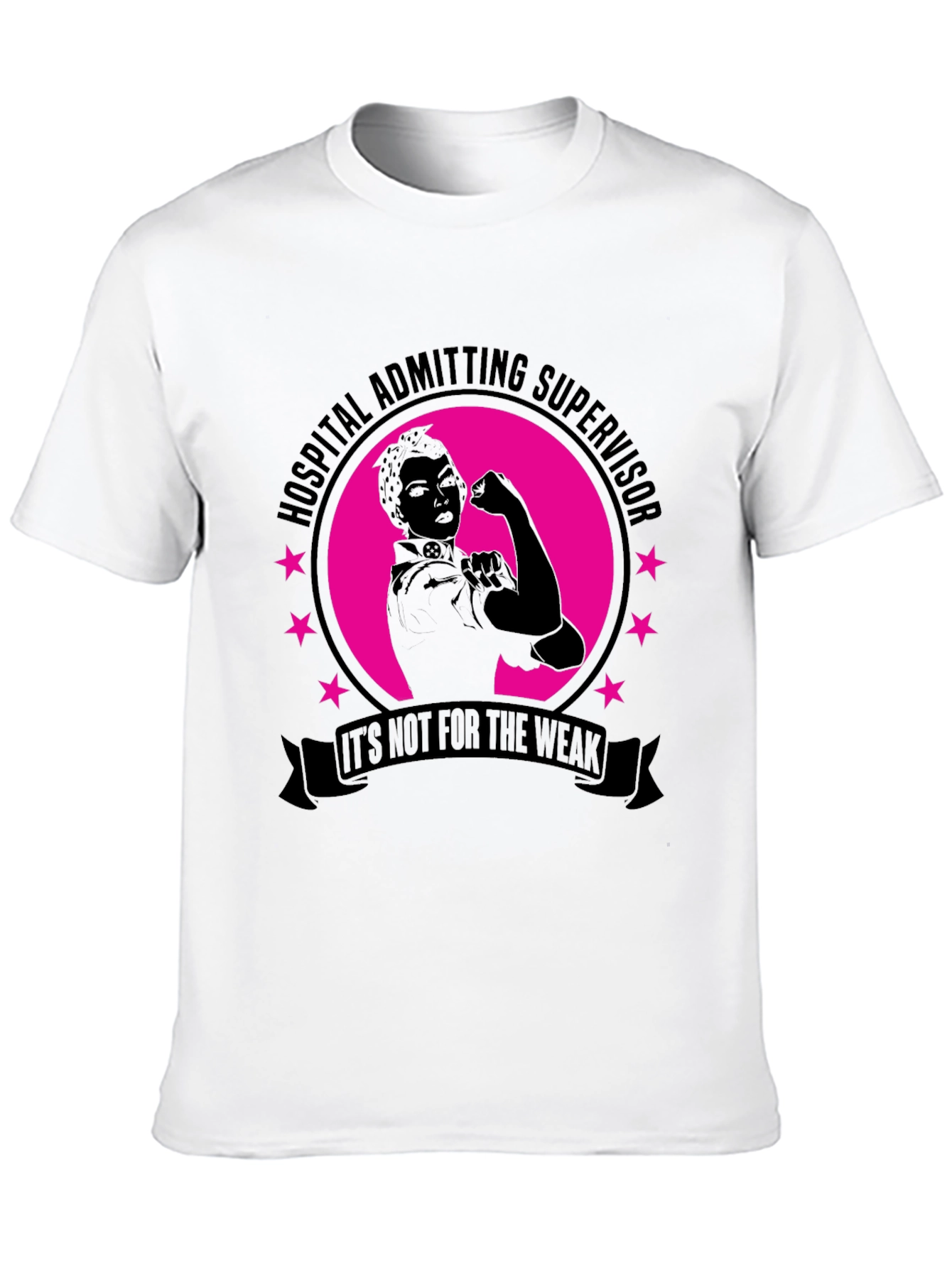 Hospital Admitting Supervisor T-Shirt - Strong Women