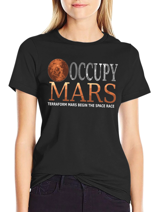 Occupy Mars T-Shirt Terraform Mars Space Race Tee