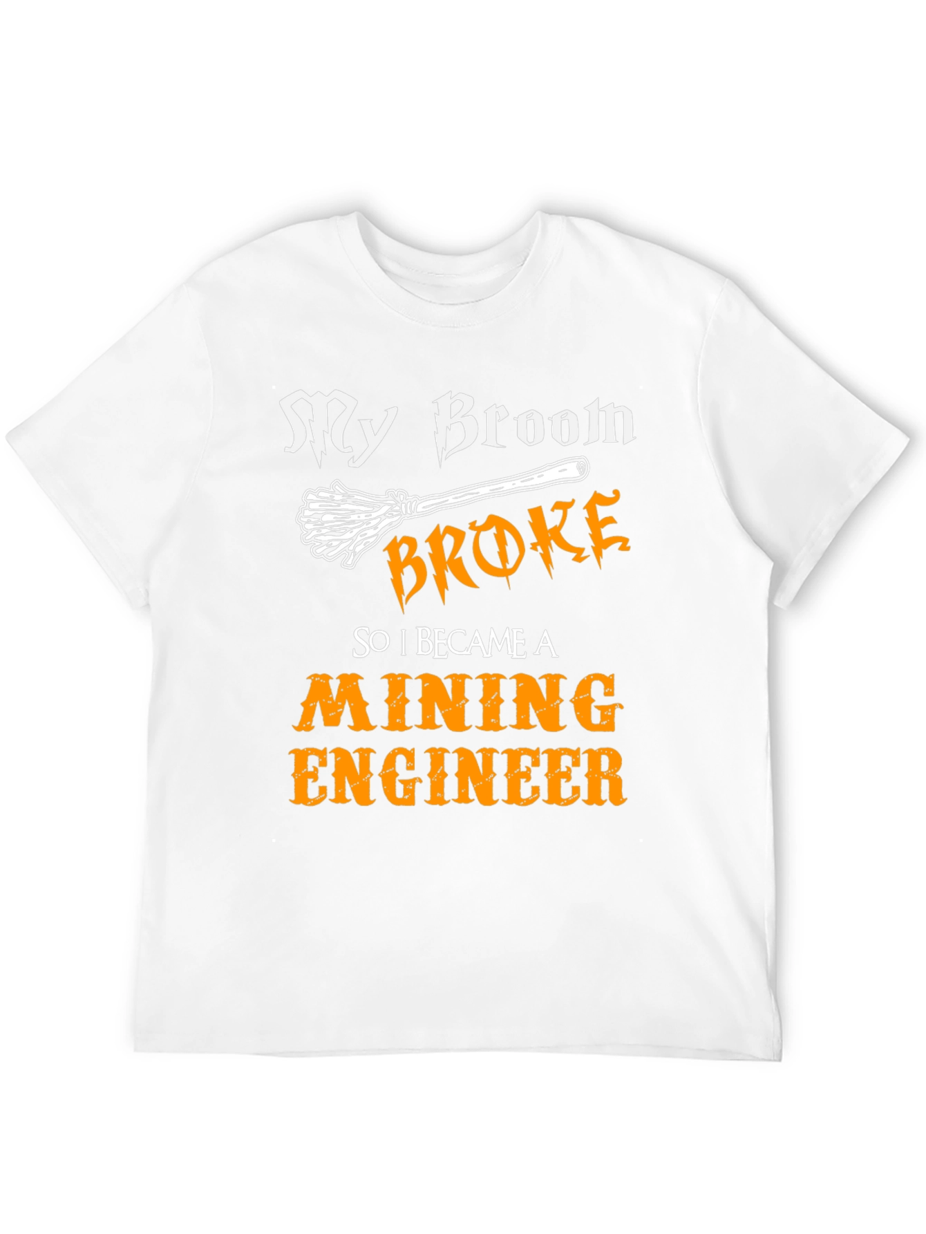 Mining Engineer Broom T-Shirt