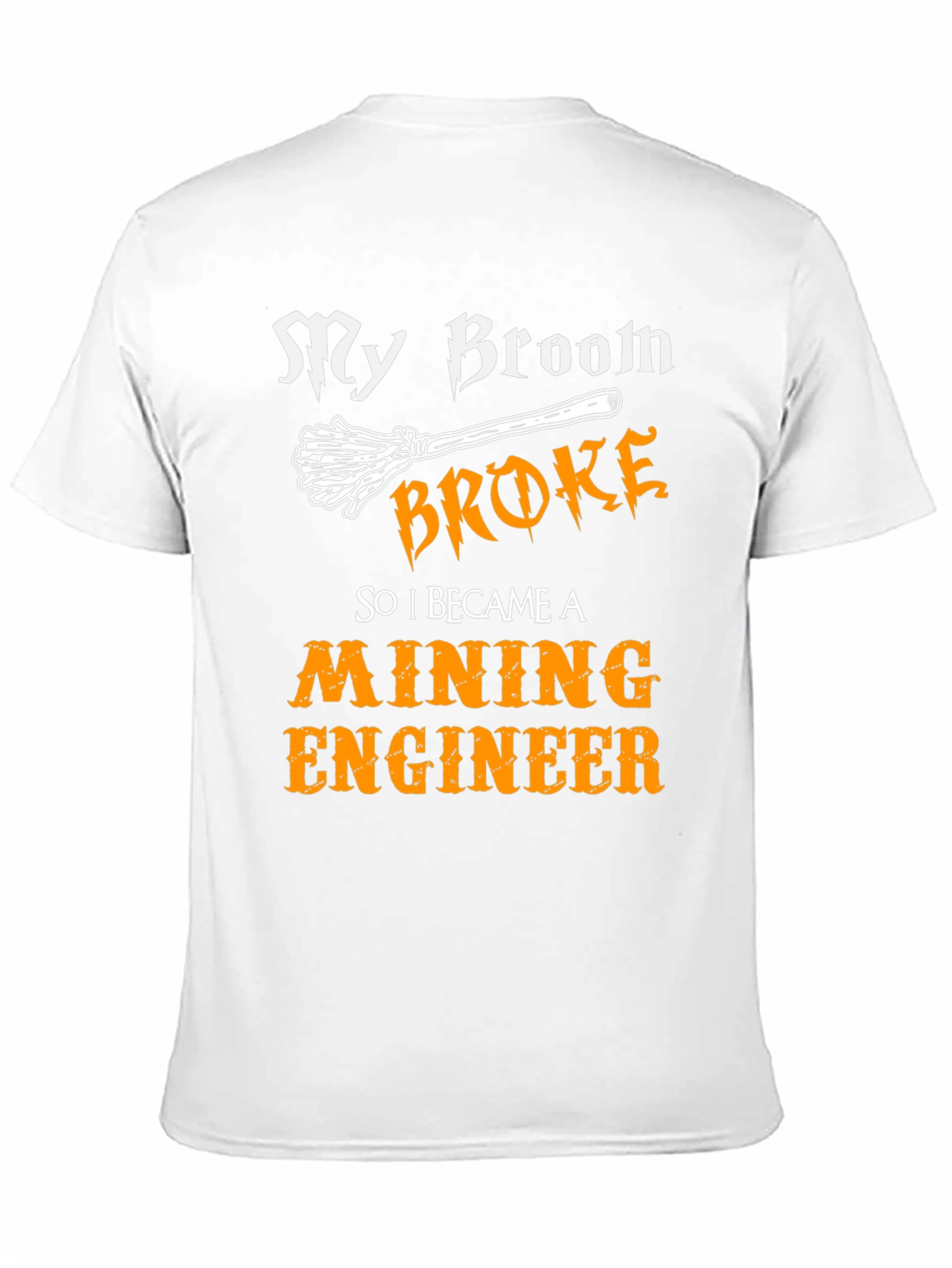 Mining Engineer Broom T-Shirt