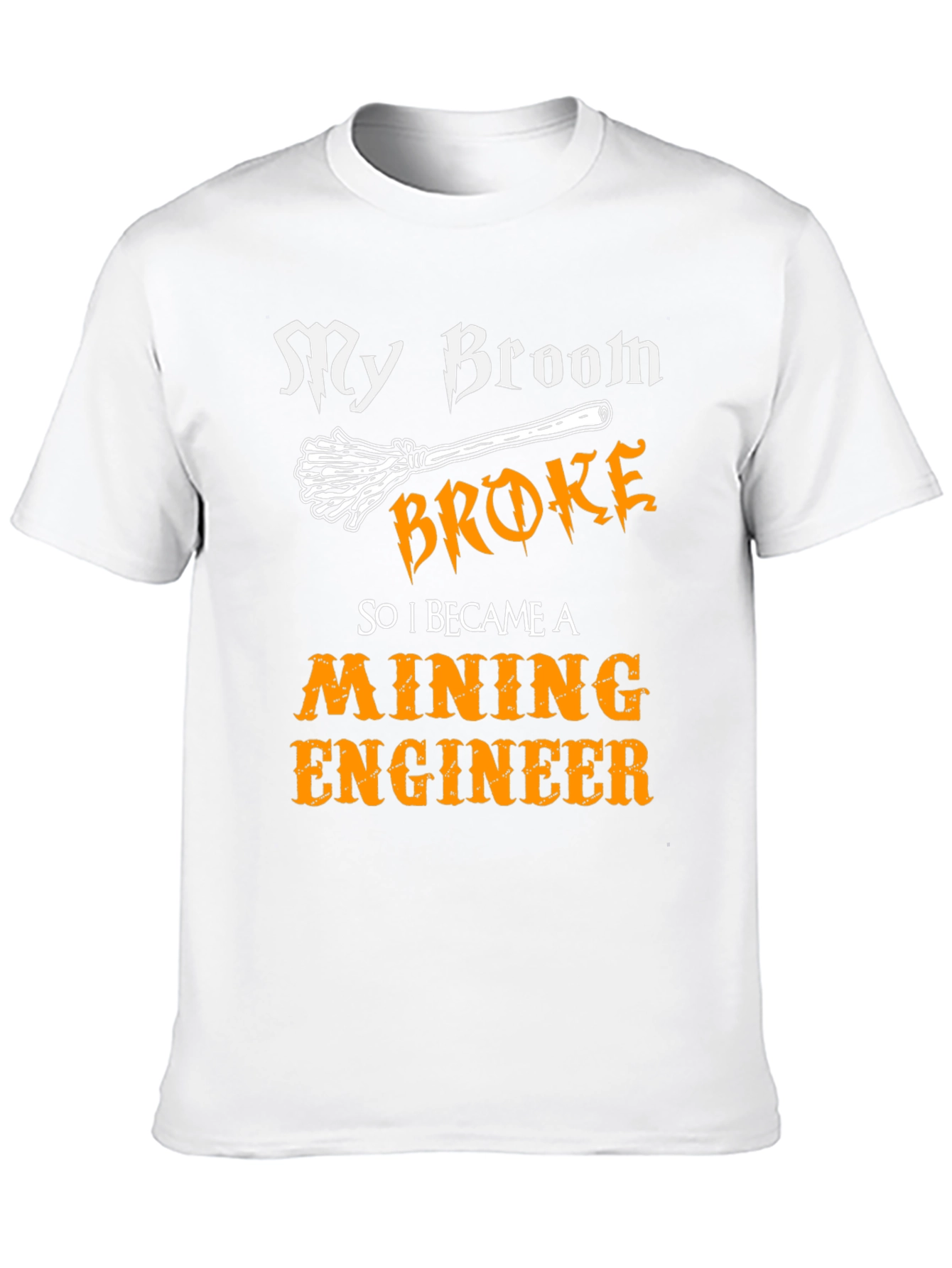 Mining Engineer Broom T-Shirt