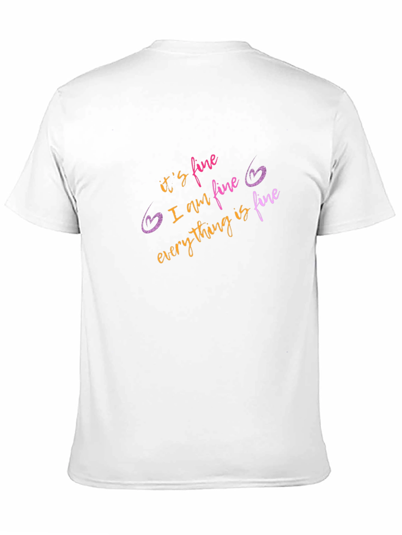 Its Fine Graphic T-Shirt - Funny Sarcastic Tee