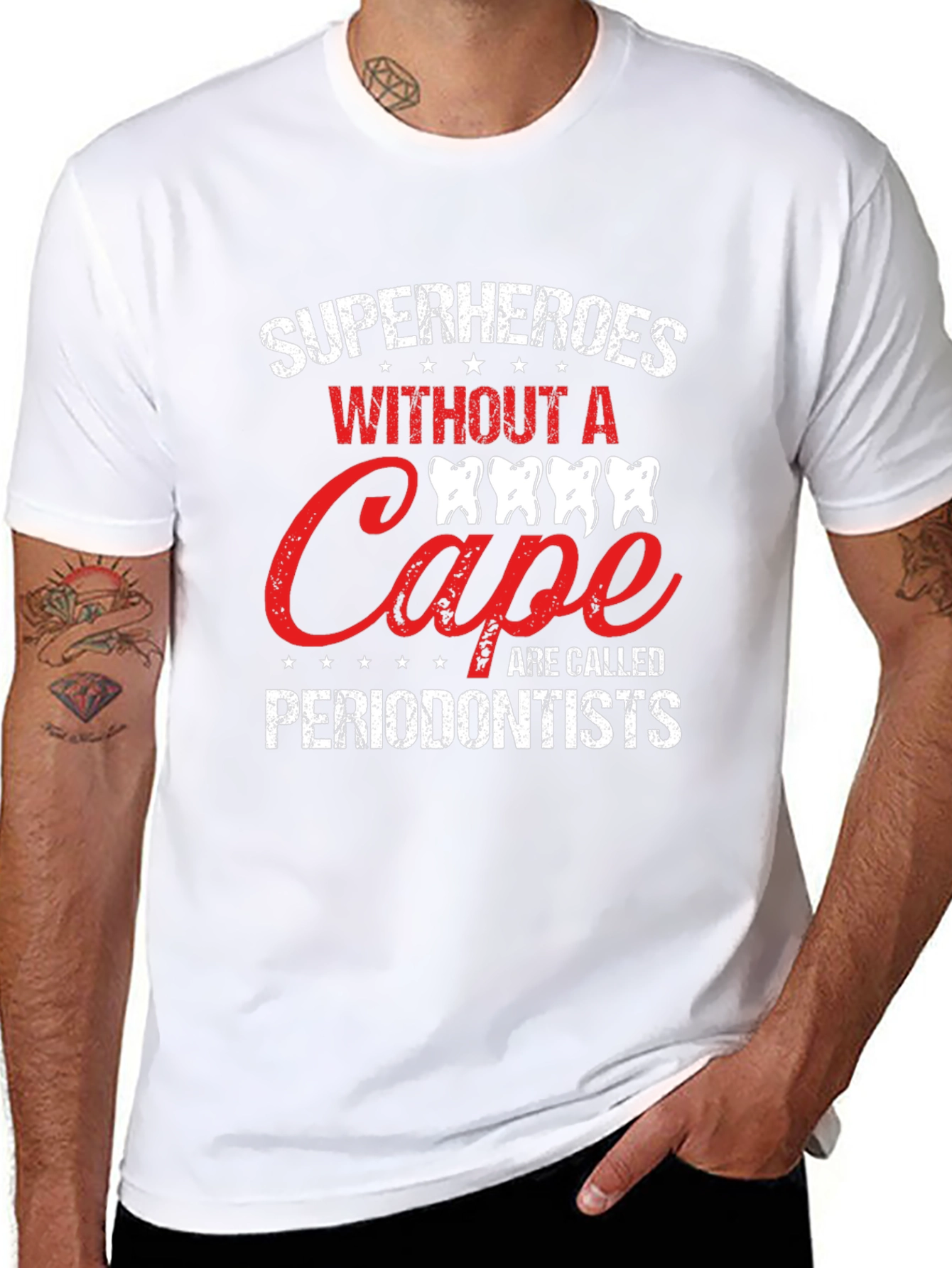 Superheroes Without A Cape Periodontist T-Shirt