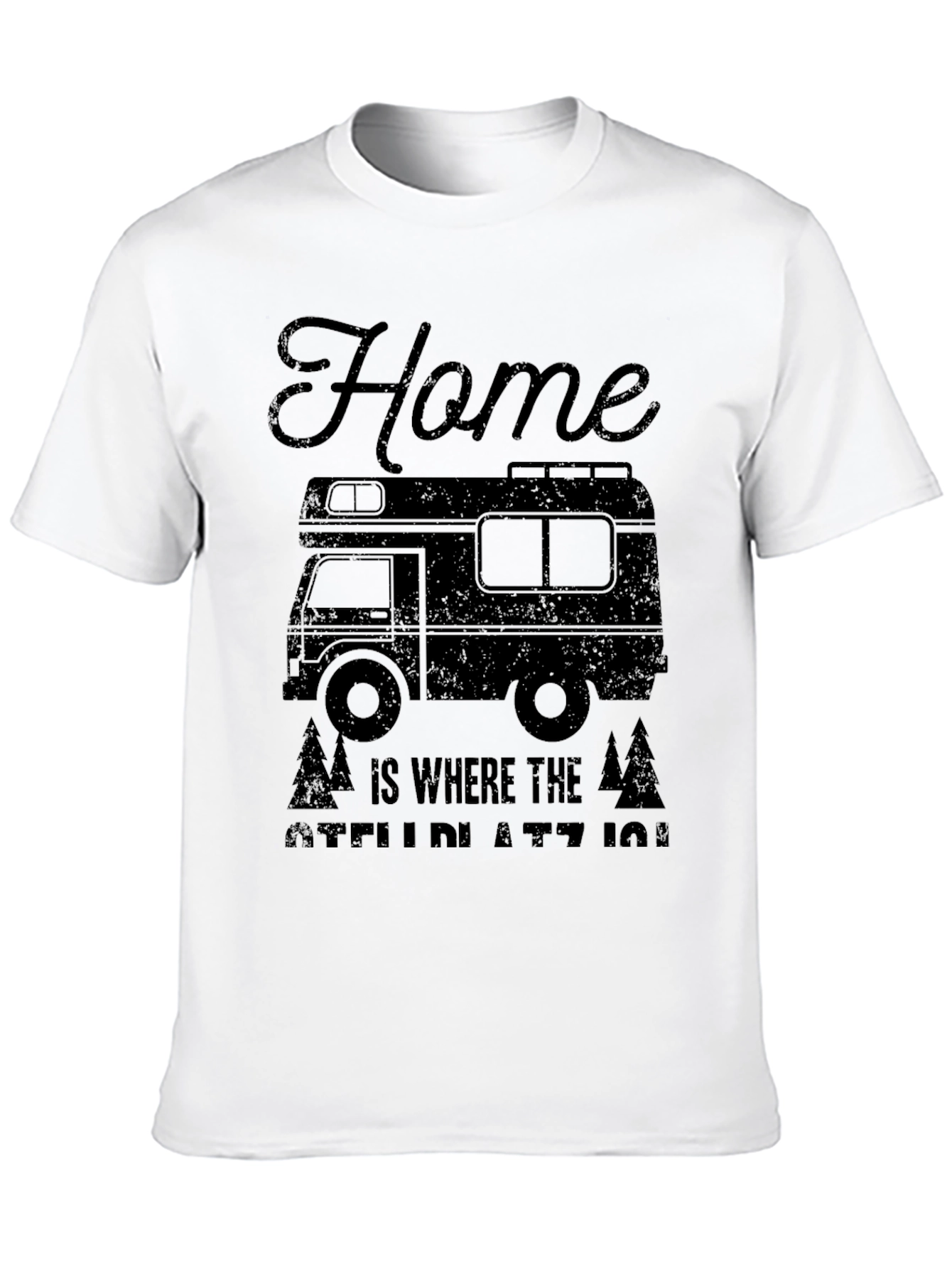 Home is Where Stellplatz Is T-Shirt