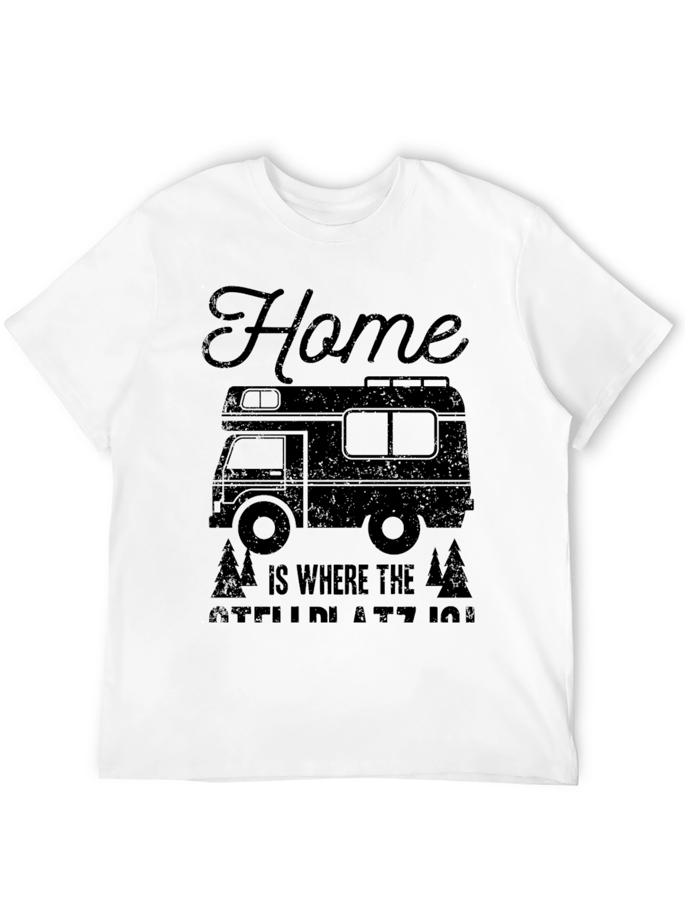 Home is Where Stellplatz Is T-Shirt