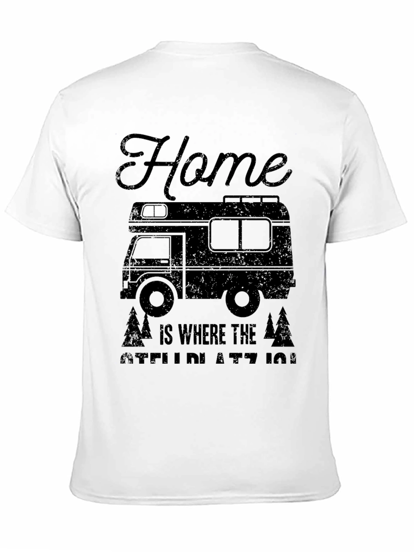 Home is Where Stellplatz Is T-Shirt