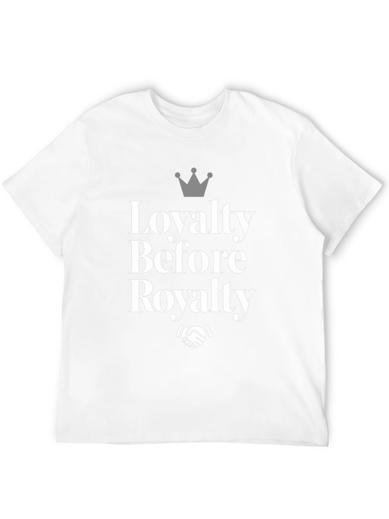 Loyalty Before Royalty Graphic T-Shirt