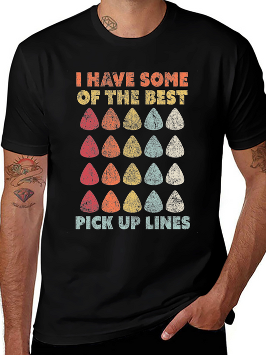 I Have Some of the Best Pick Up Lines Graphic Tee