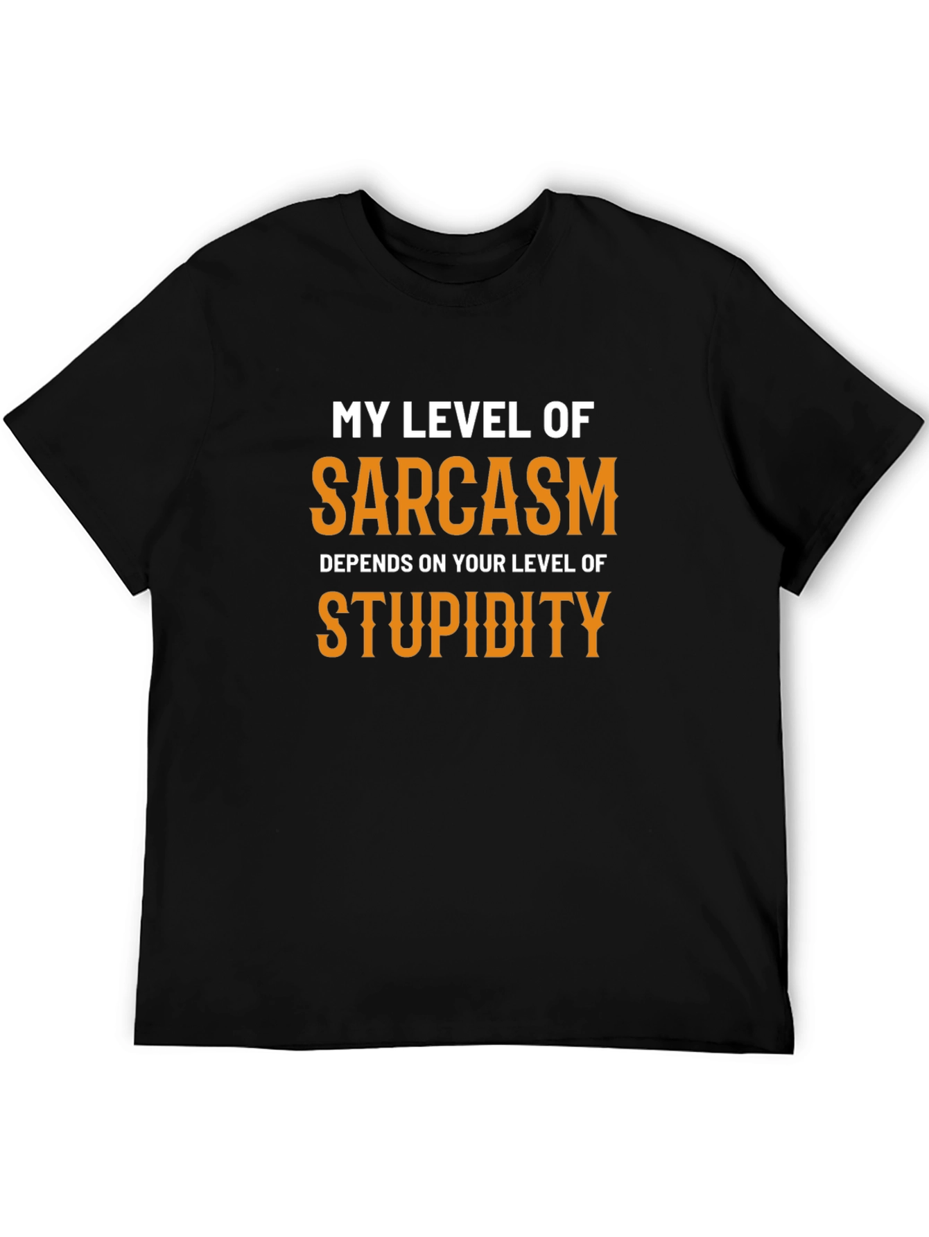 Sarcastic Graphic Tee - My Level of Sarcasm