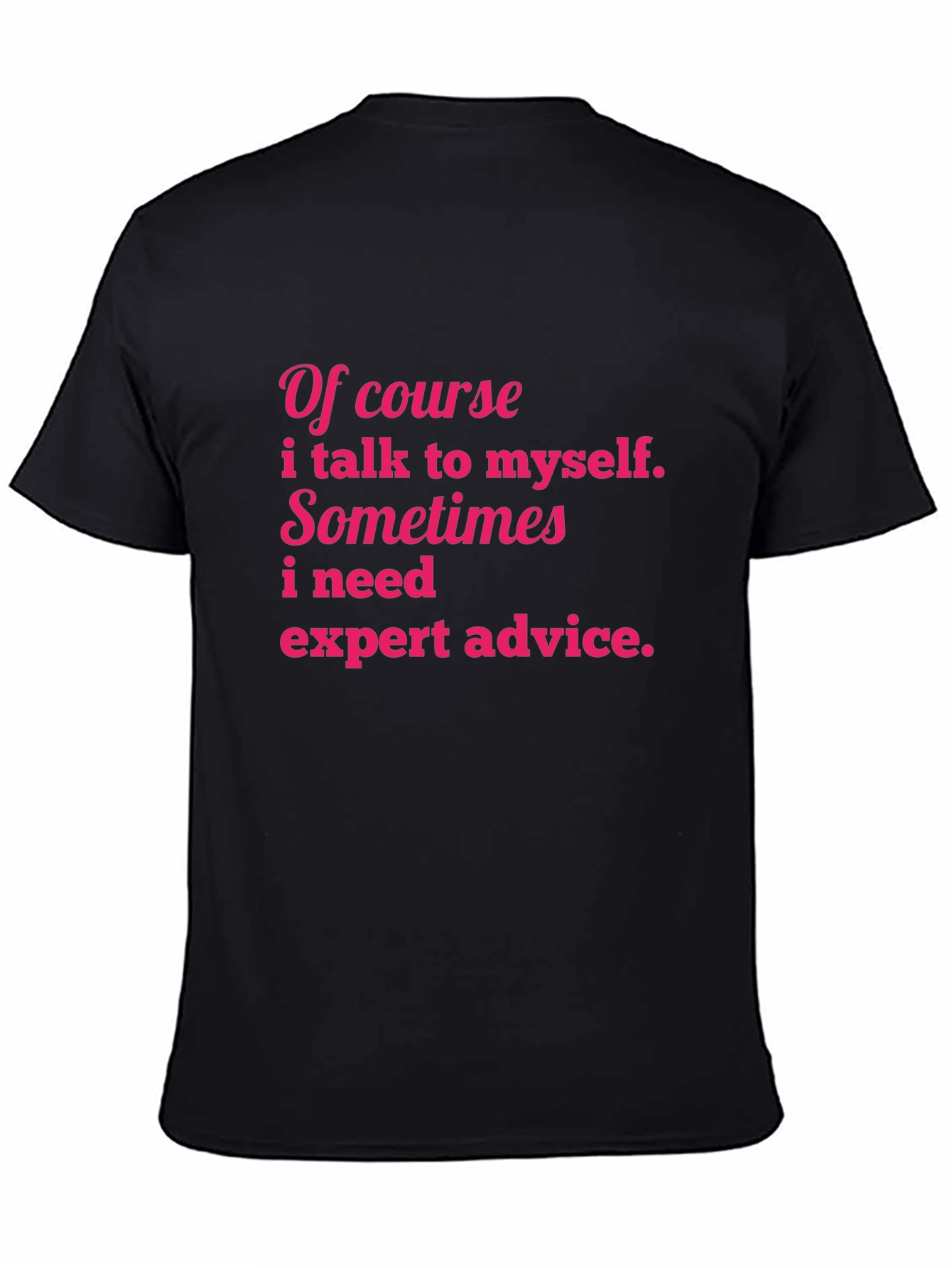 Funny Graphic T-Shirt - Expert Advice Tee