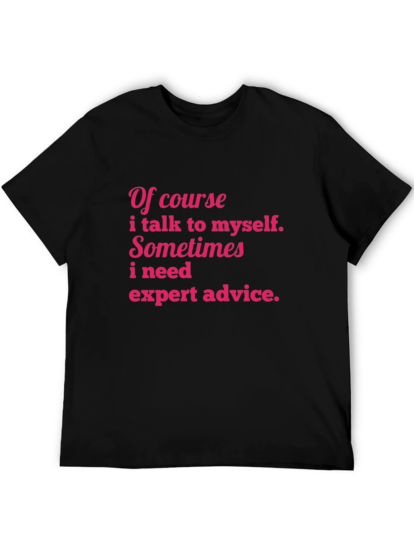 Funny Graphic T-Shirt - Expert Advice Tee