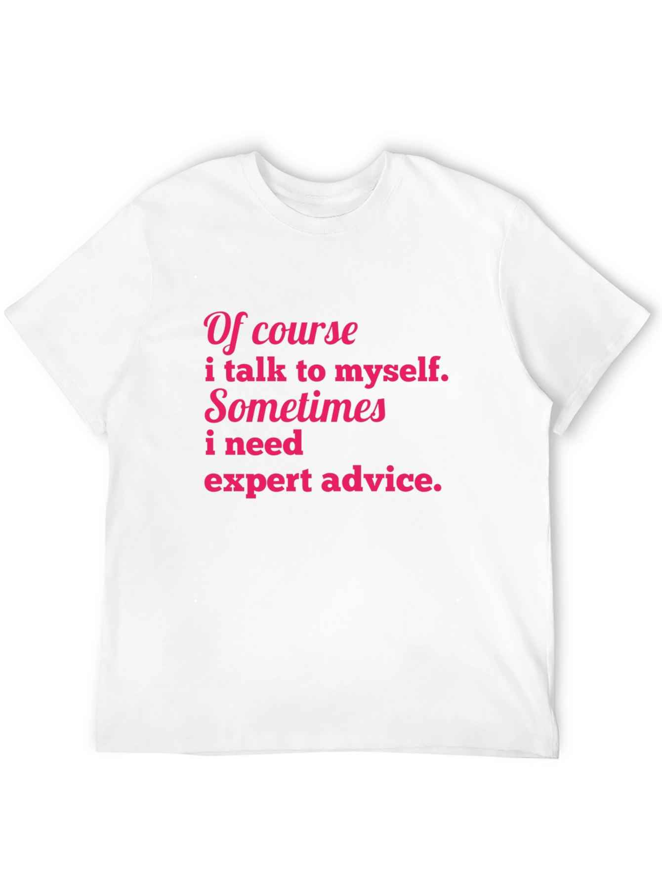 Funny Graphic T-Shirt - Expert Advice Tee