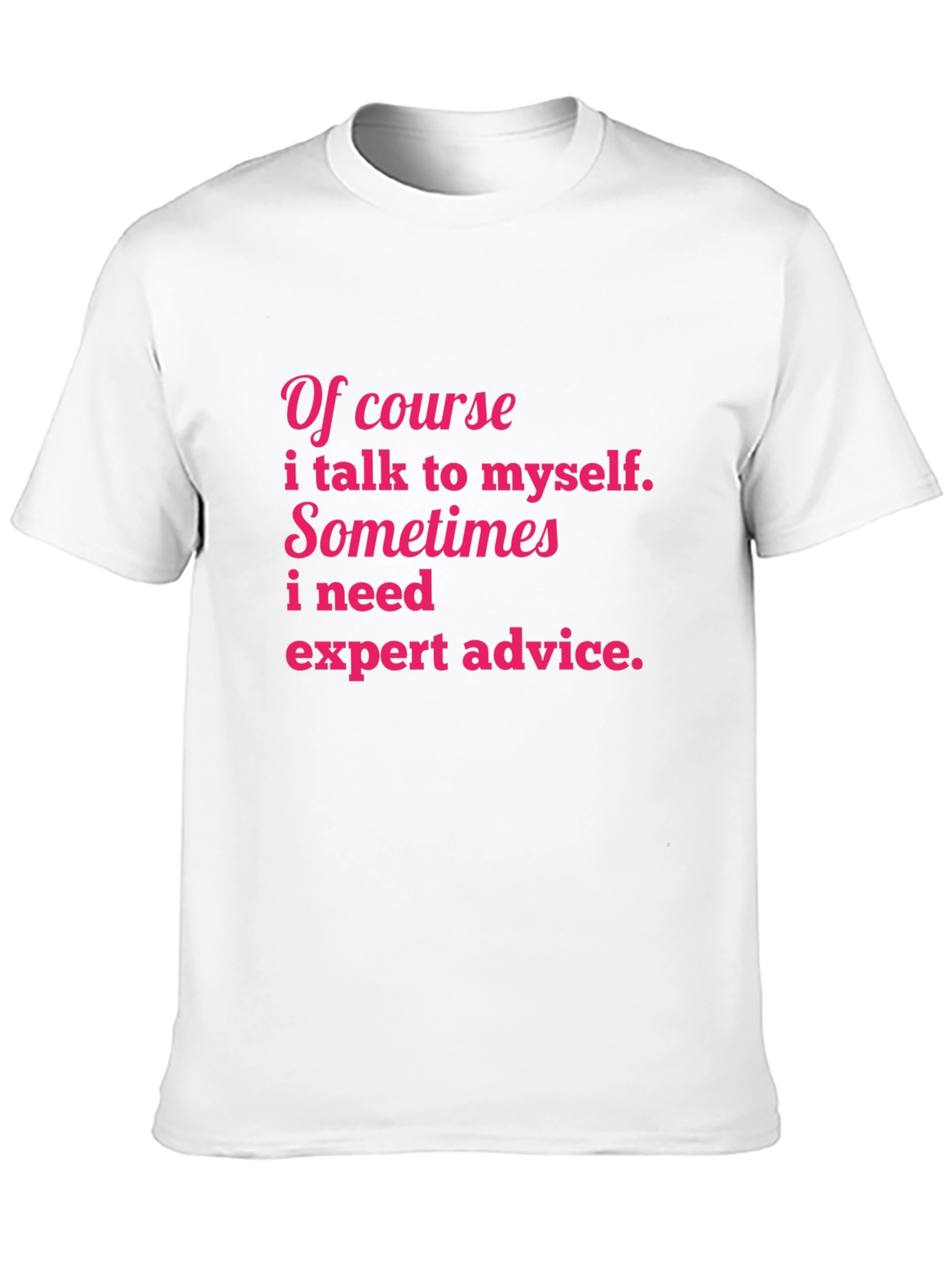 Funny Graphic T-Shirt - Expert Advice Tee