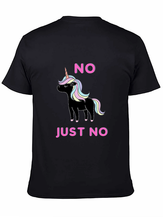 No Just No Unicorn T-Shirt Funny Graphic Tee