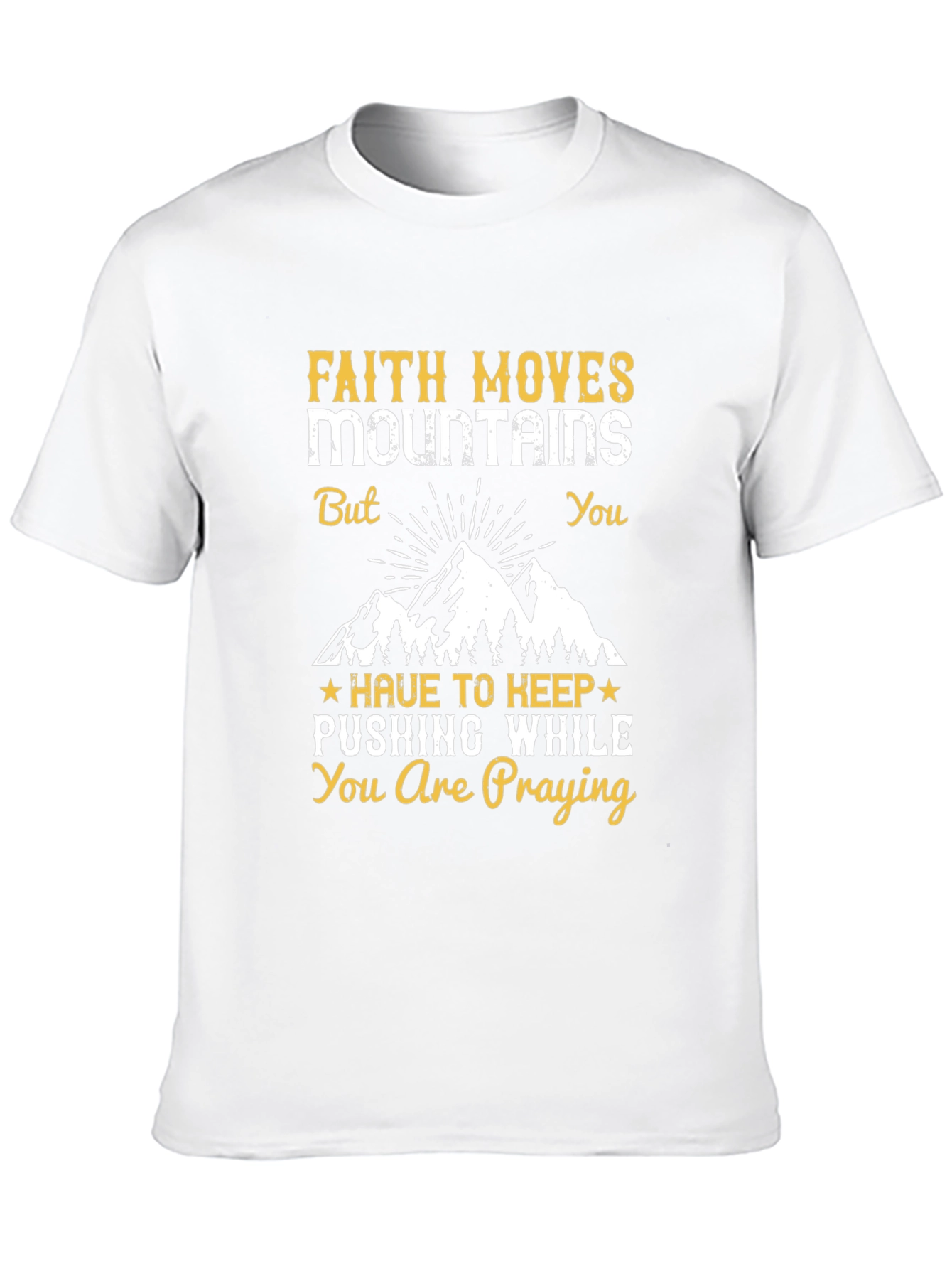 Faith Moves Mountains T-Shirt