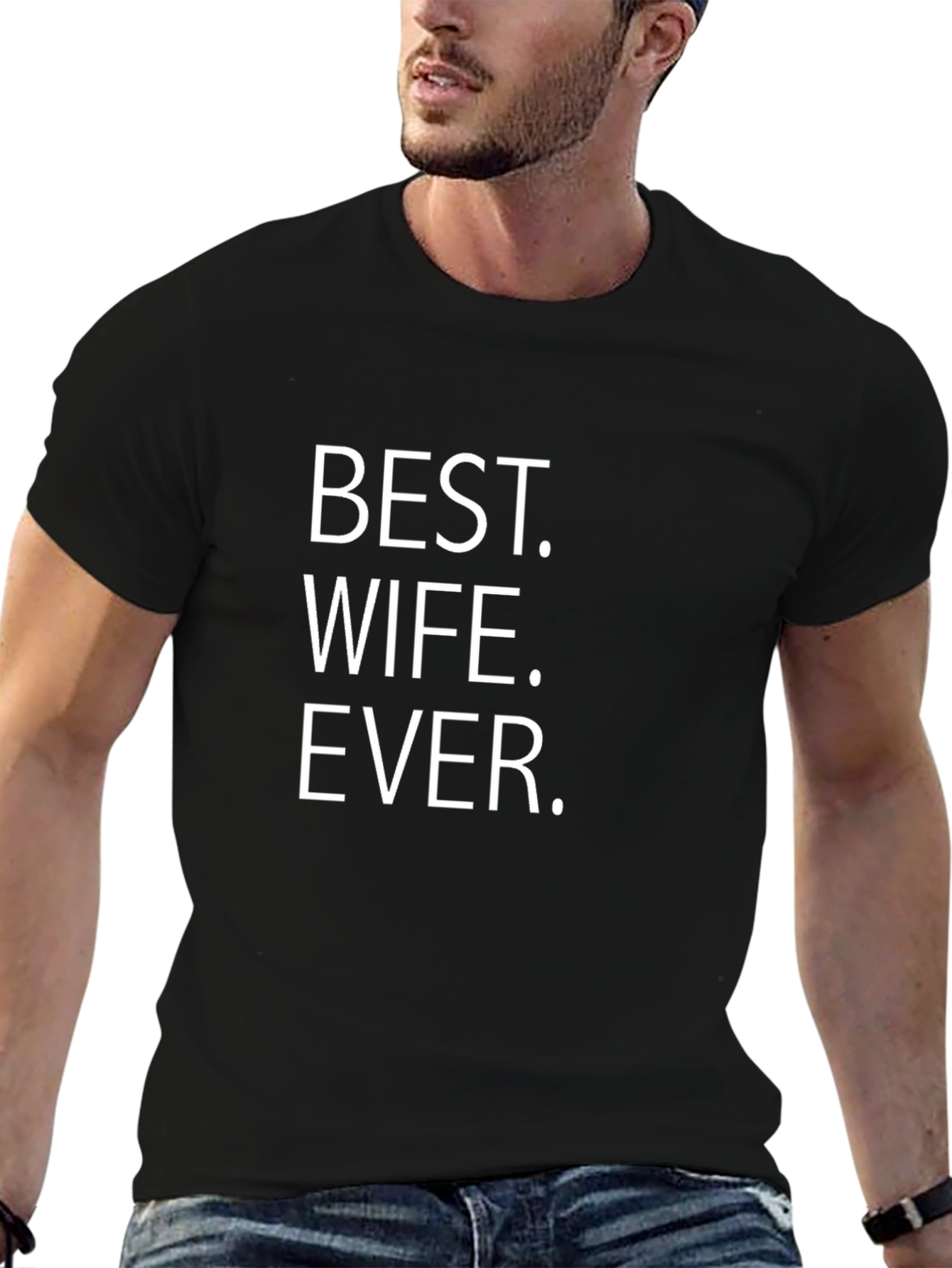 Best Wife Ever T-Shirt - Black Cotton Tee