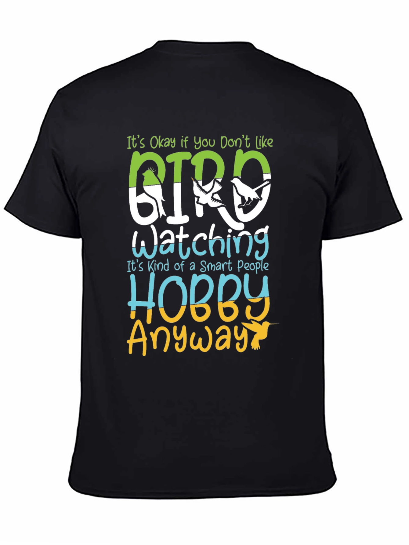 Bird Watching Hobby T-Shirt - Smart People Anyway Tee