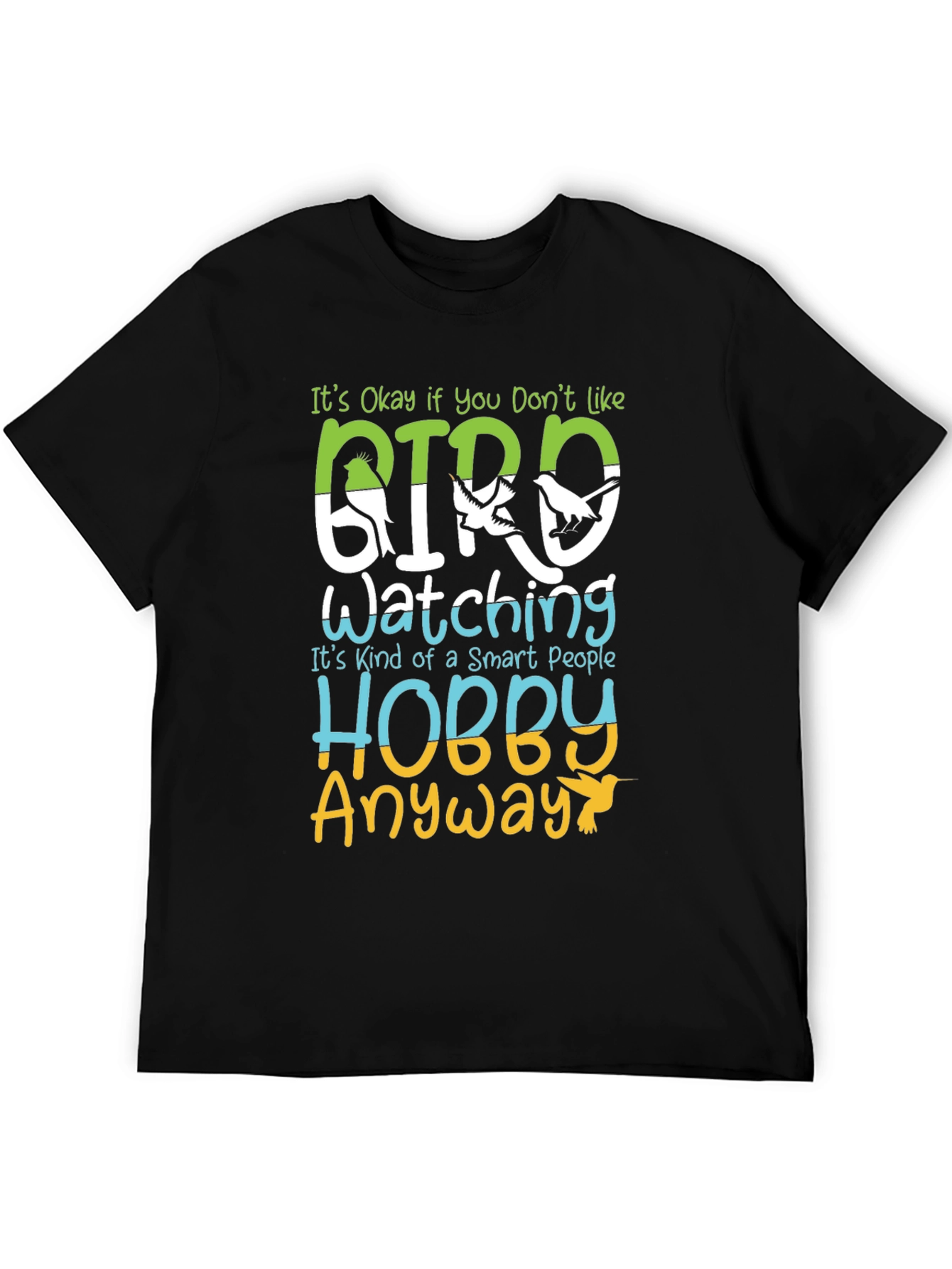 Bird Watching Hobby T-Shirt - Smart People Anyway Tee