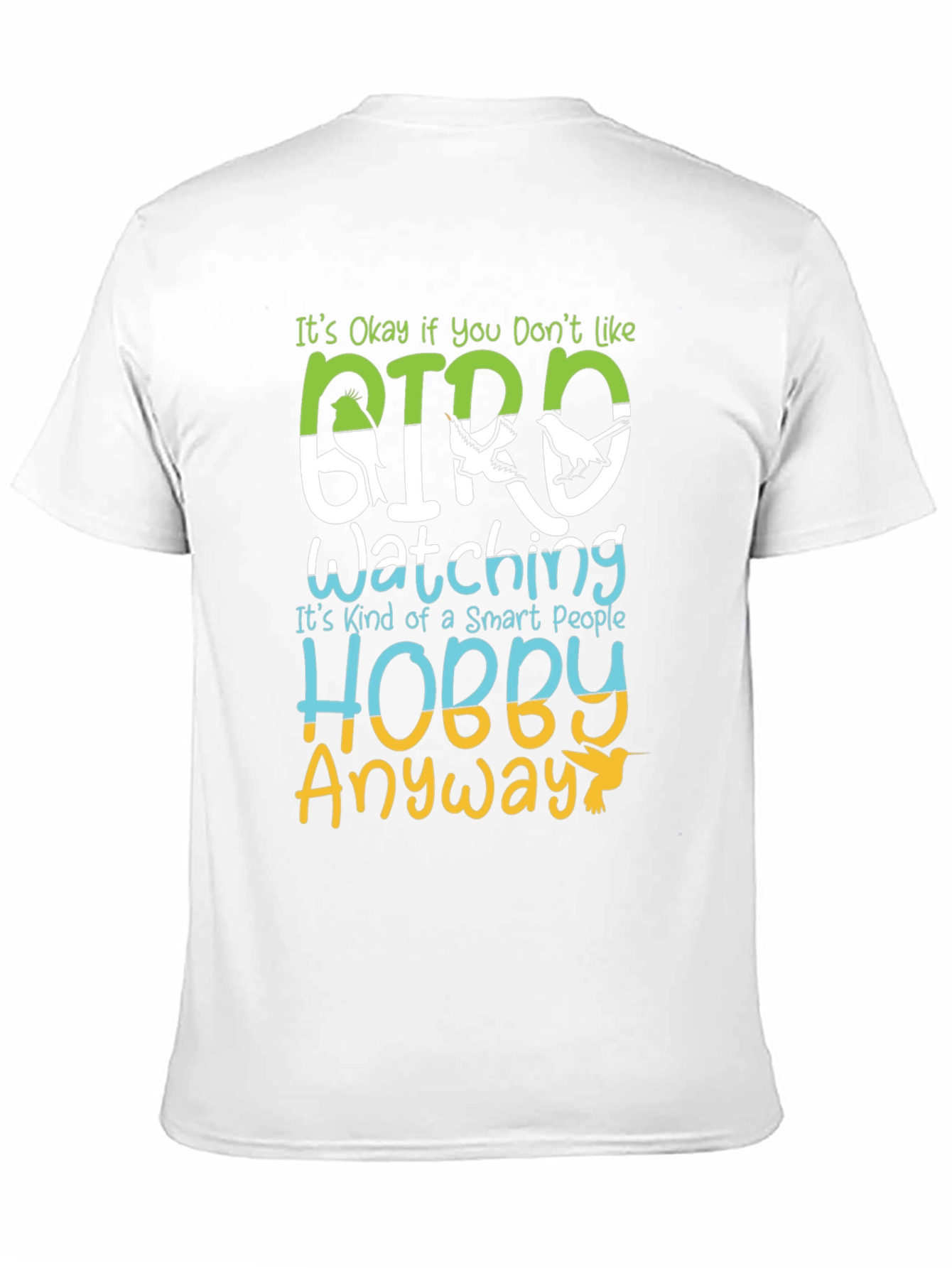 Bird Watching Hobby T-Shirt - Smart People Anyway Tee