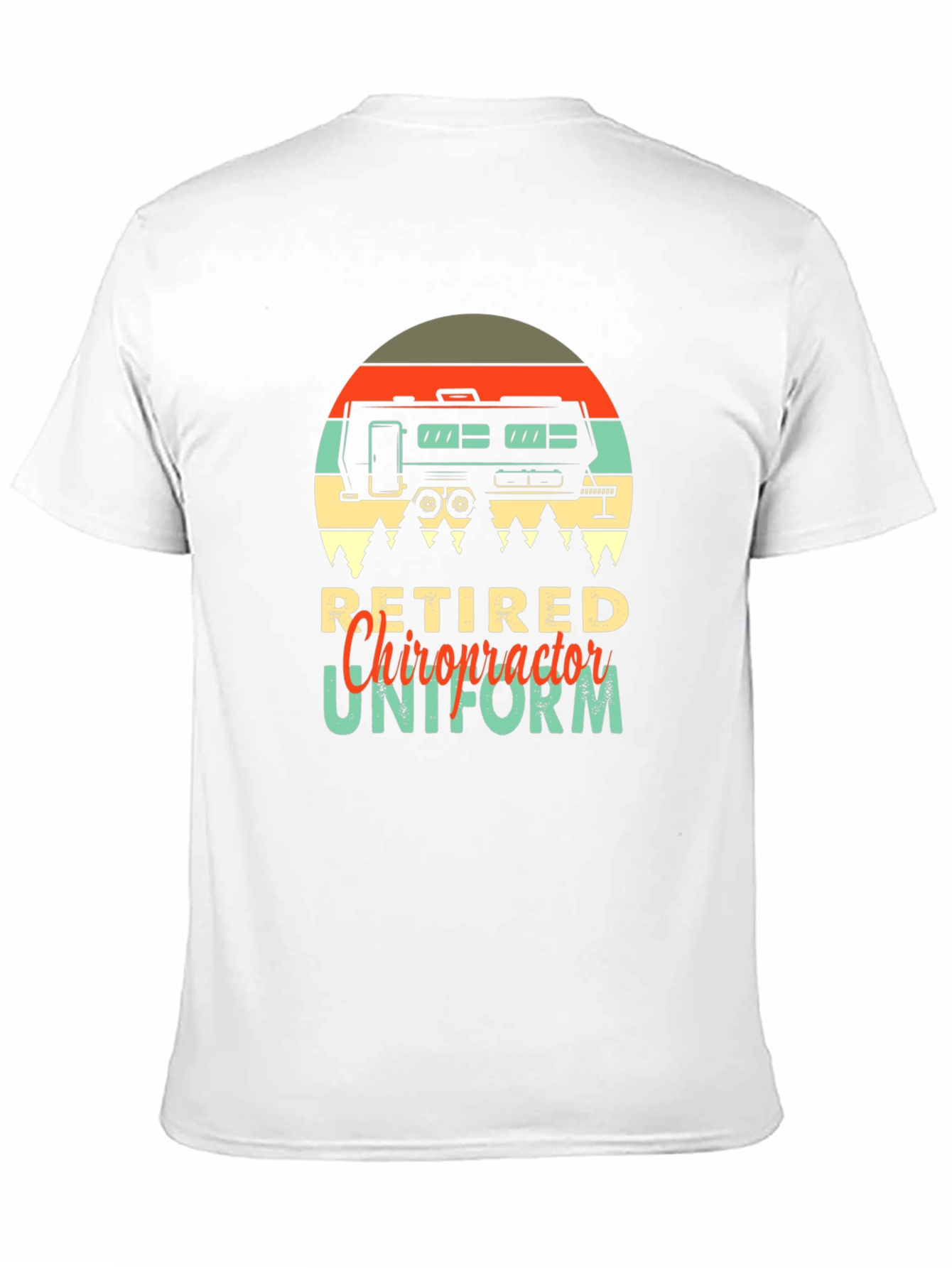 Retired Chiropractor Uniform T-Shirt