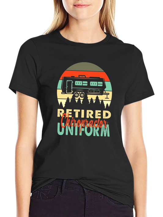 Retired Chiropractor Uniform T-Shirt