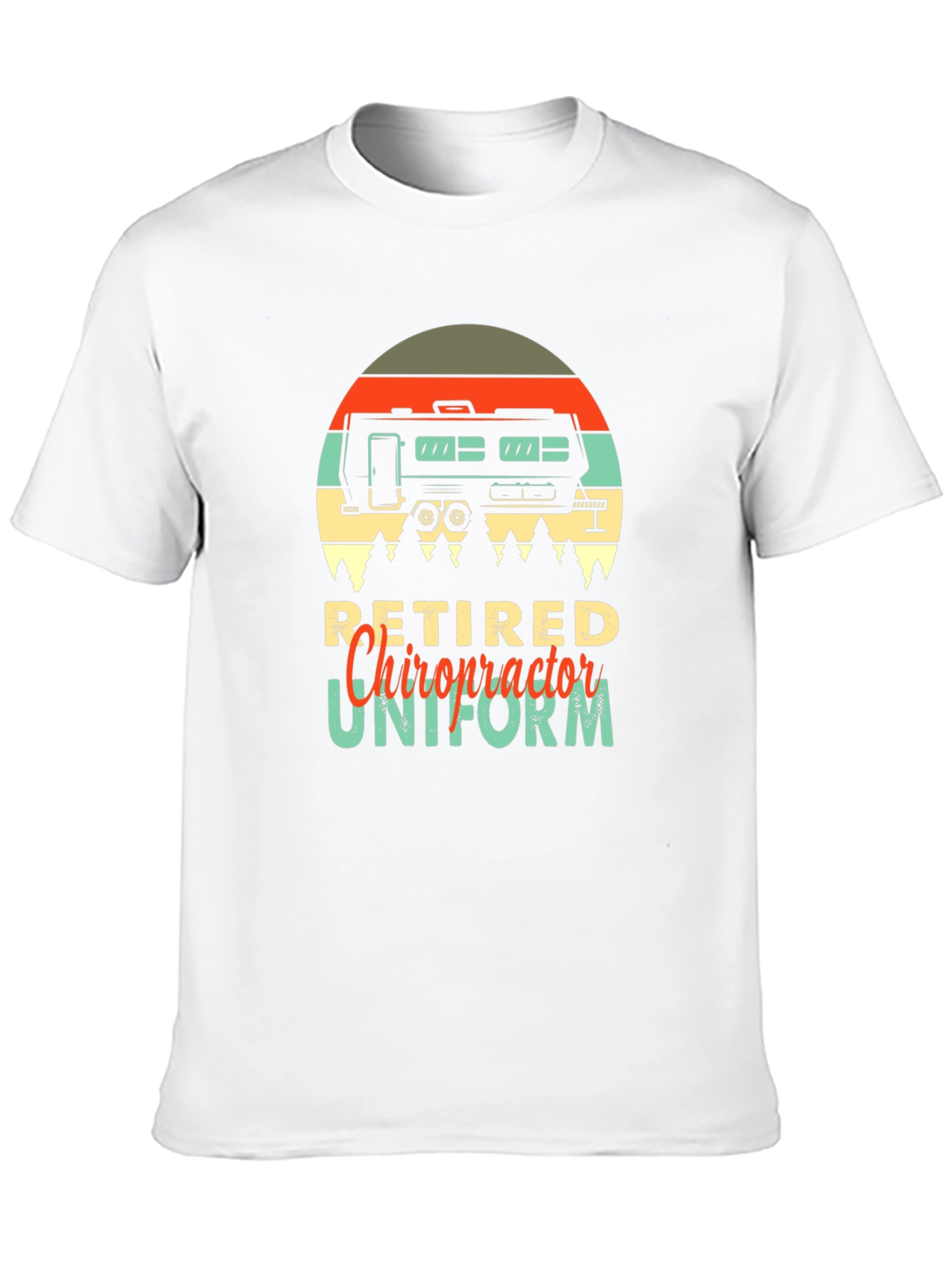 Retired Chiropractor Uniform T-Shirt