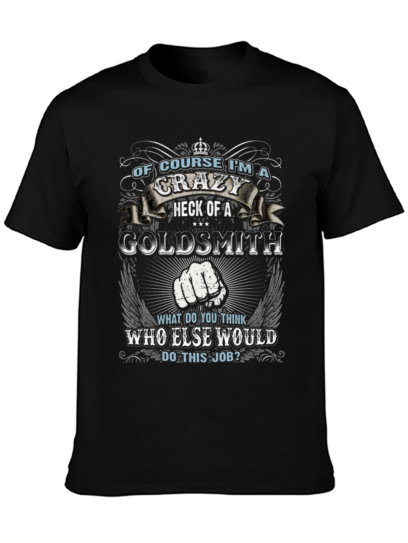 Crazy Goldsmith Graphic T-Shirt