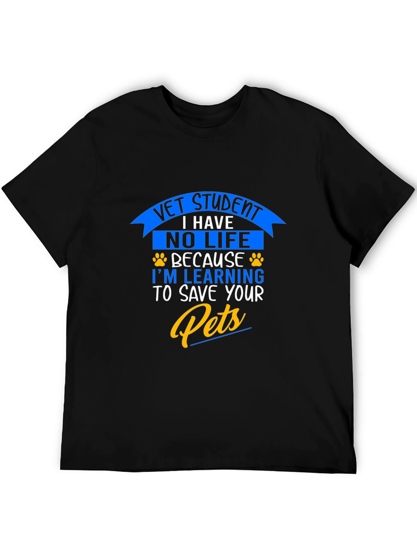 Vet Student No Life Save Your Pets Graphic T-Shirt