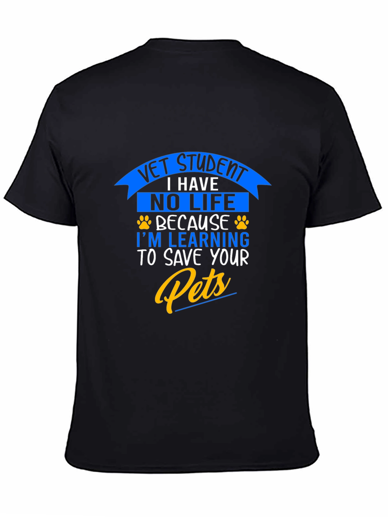 Vet Student No Life Save Your Pets Graphic T-Shirt