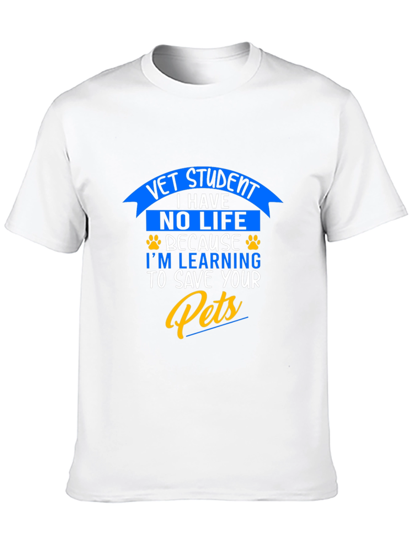 Vet Student No Life Save Your Pets Graphic T-Shirt