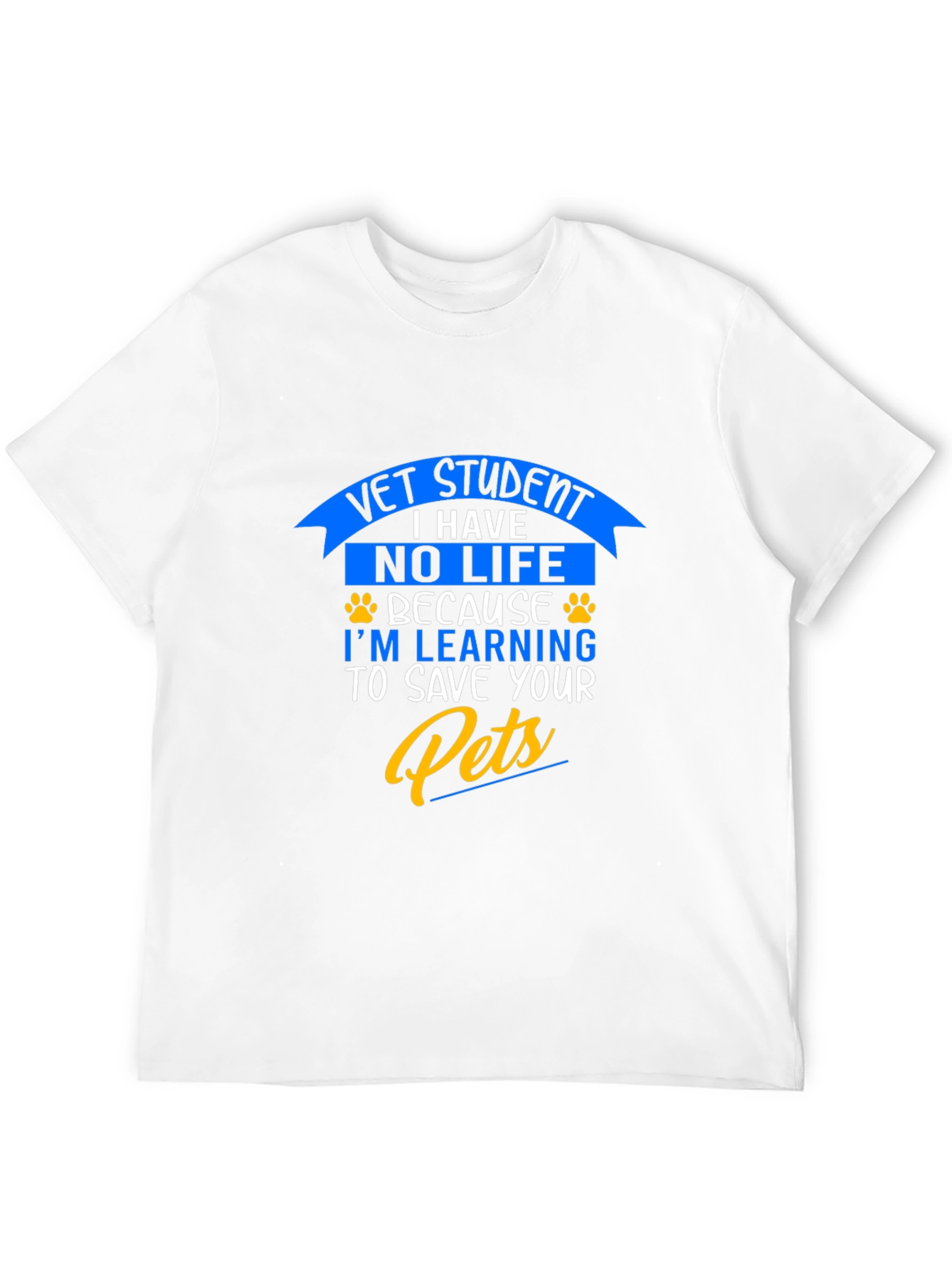 Vet Student No Life Save Your Pets Graphic T-Shirt