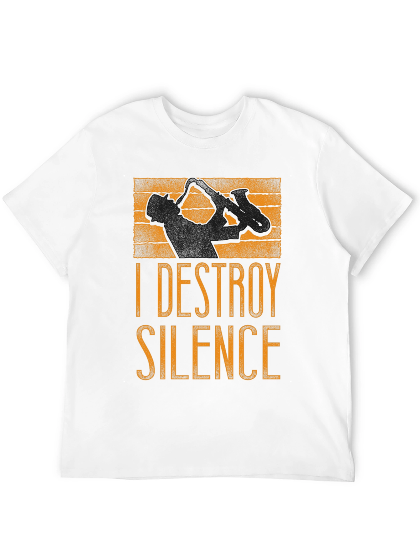 I DESTROY SILENCE - Saxophone Player Graphic T-Shirt