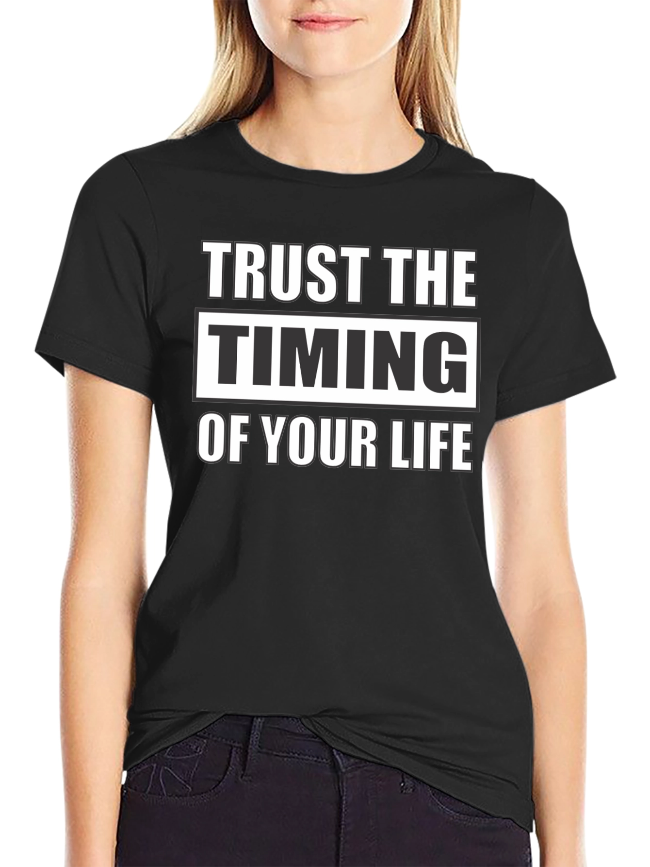 Trust the Timing of Your Life Black T-Shirt
